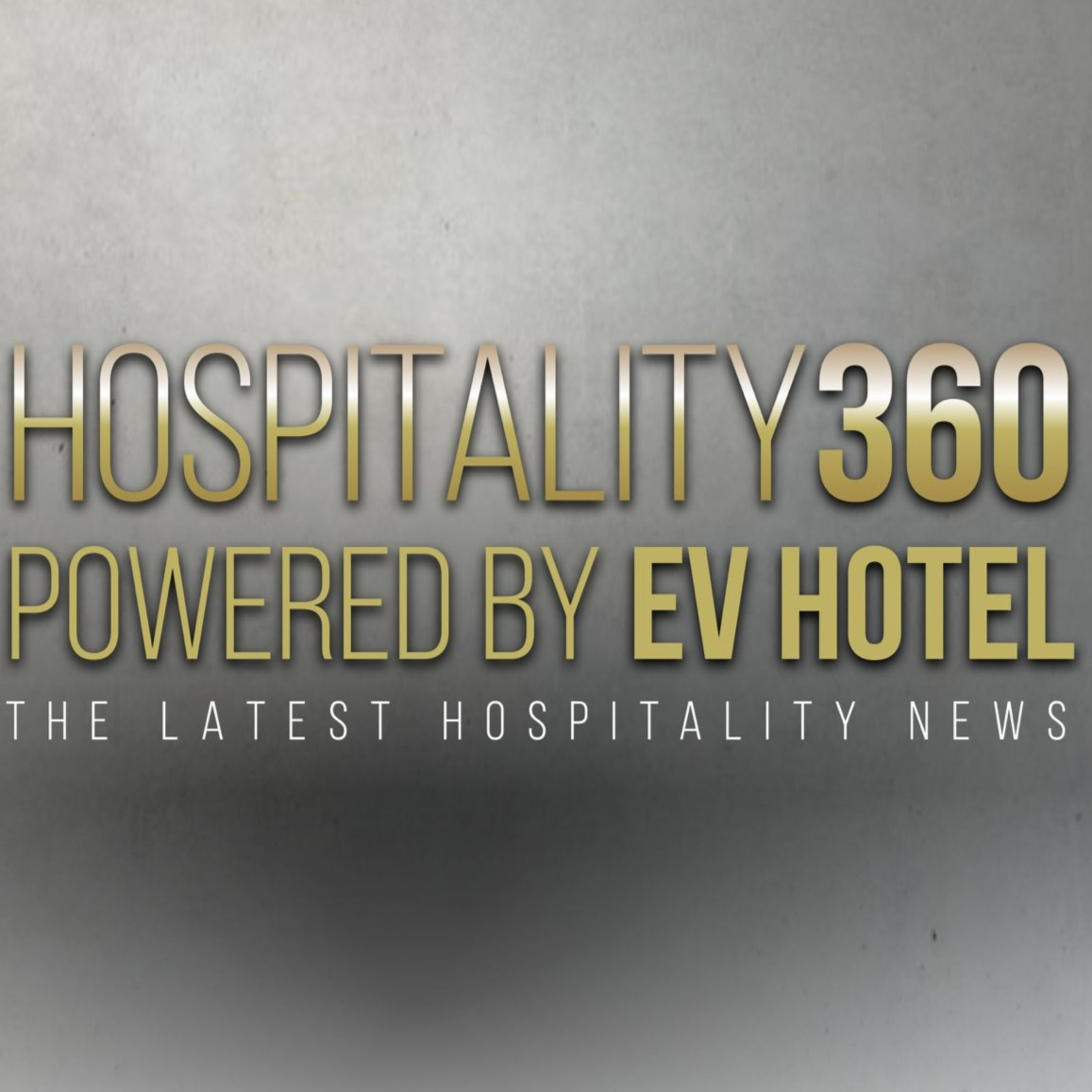 Hospitality 360 Live Powered by EV Hotel #1 show in Hospitality on YouTube!Your Hospitality News.
