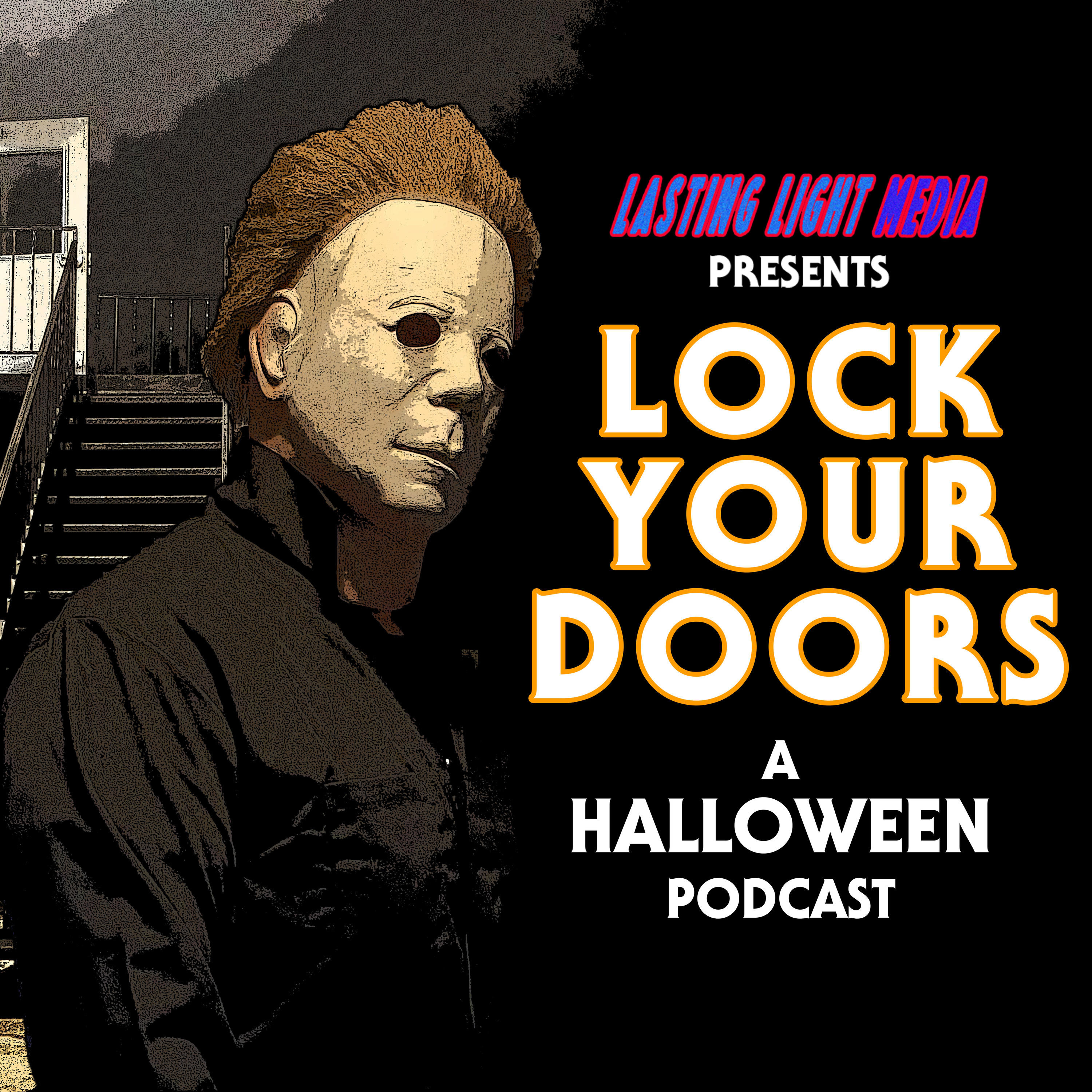 Lock Your Doors: A Halloween Podcast