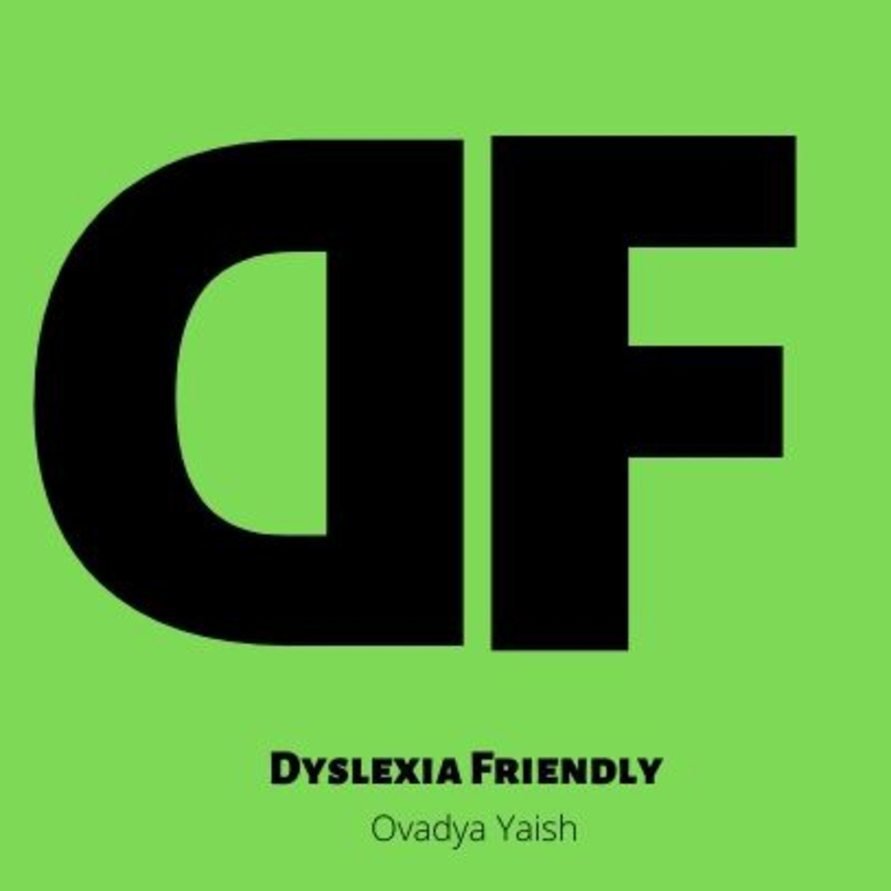 Dyslexia Friendly