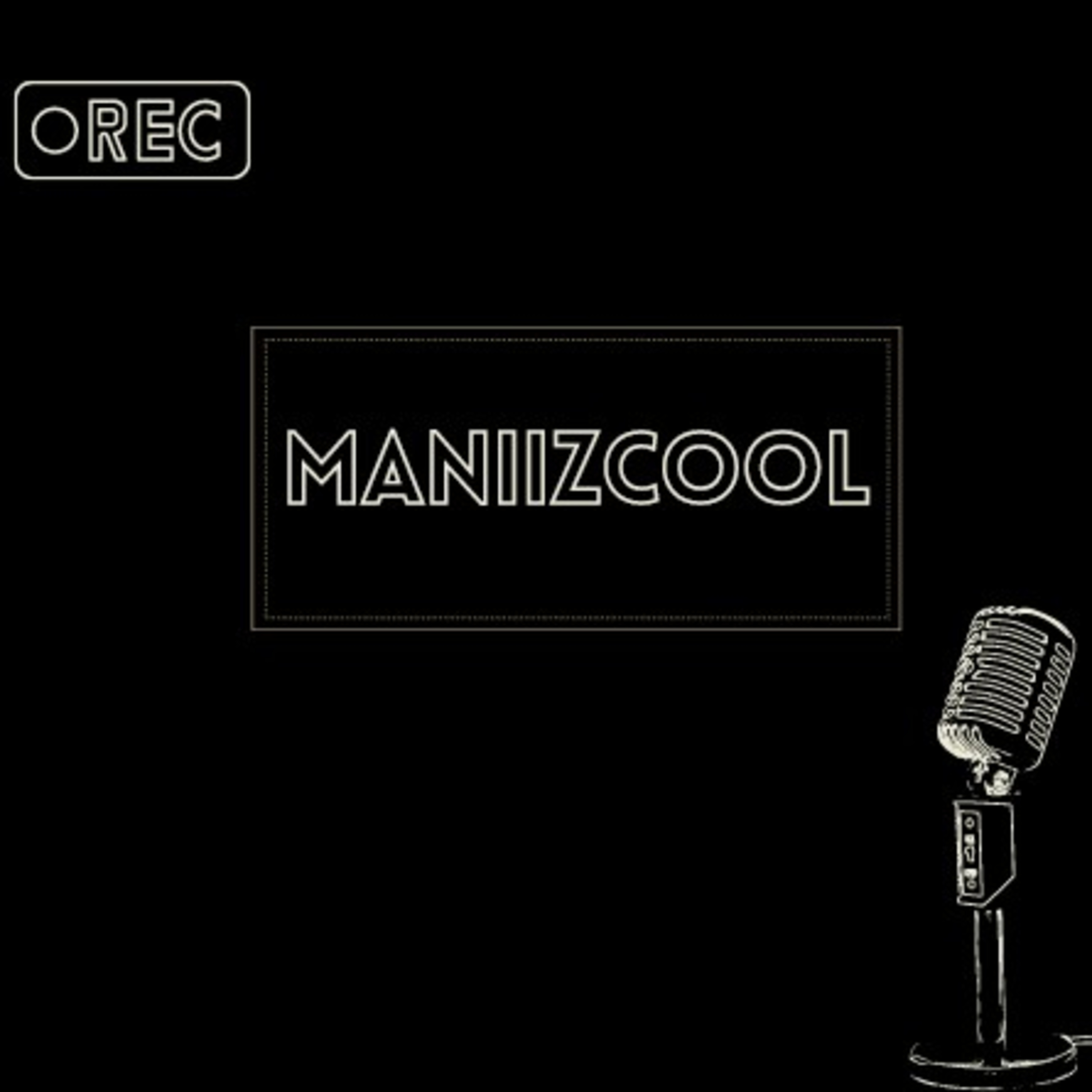 MANIIZCOOL podcast artwork