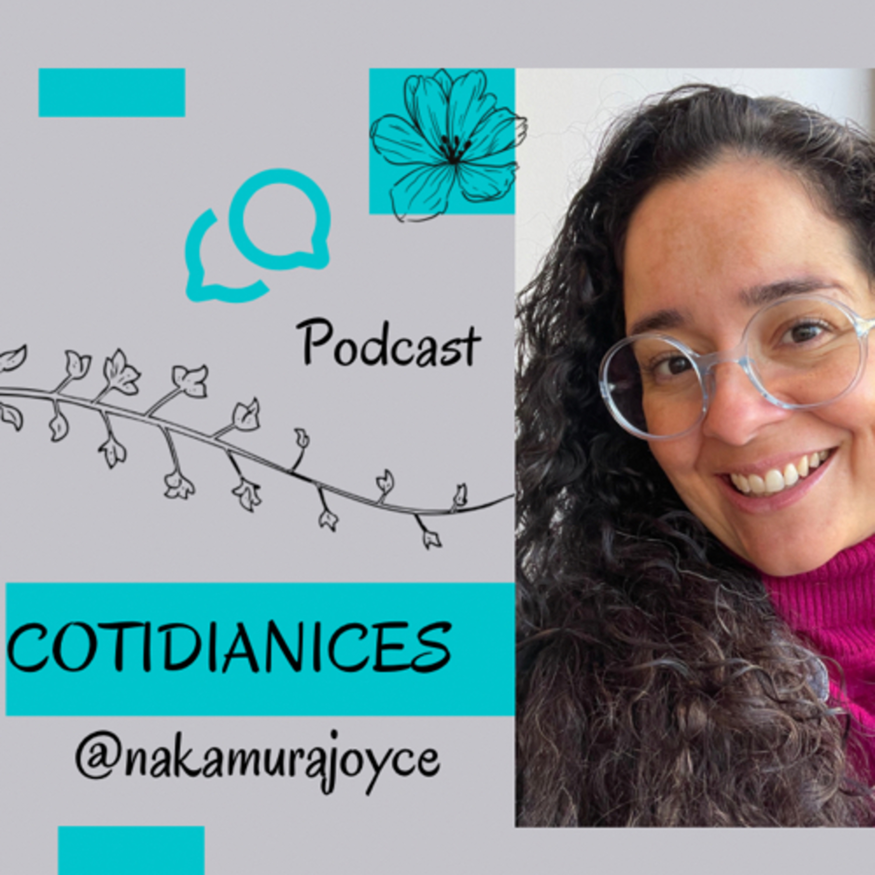 Cotidianices - Joyce Nakamura podcast artwork