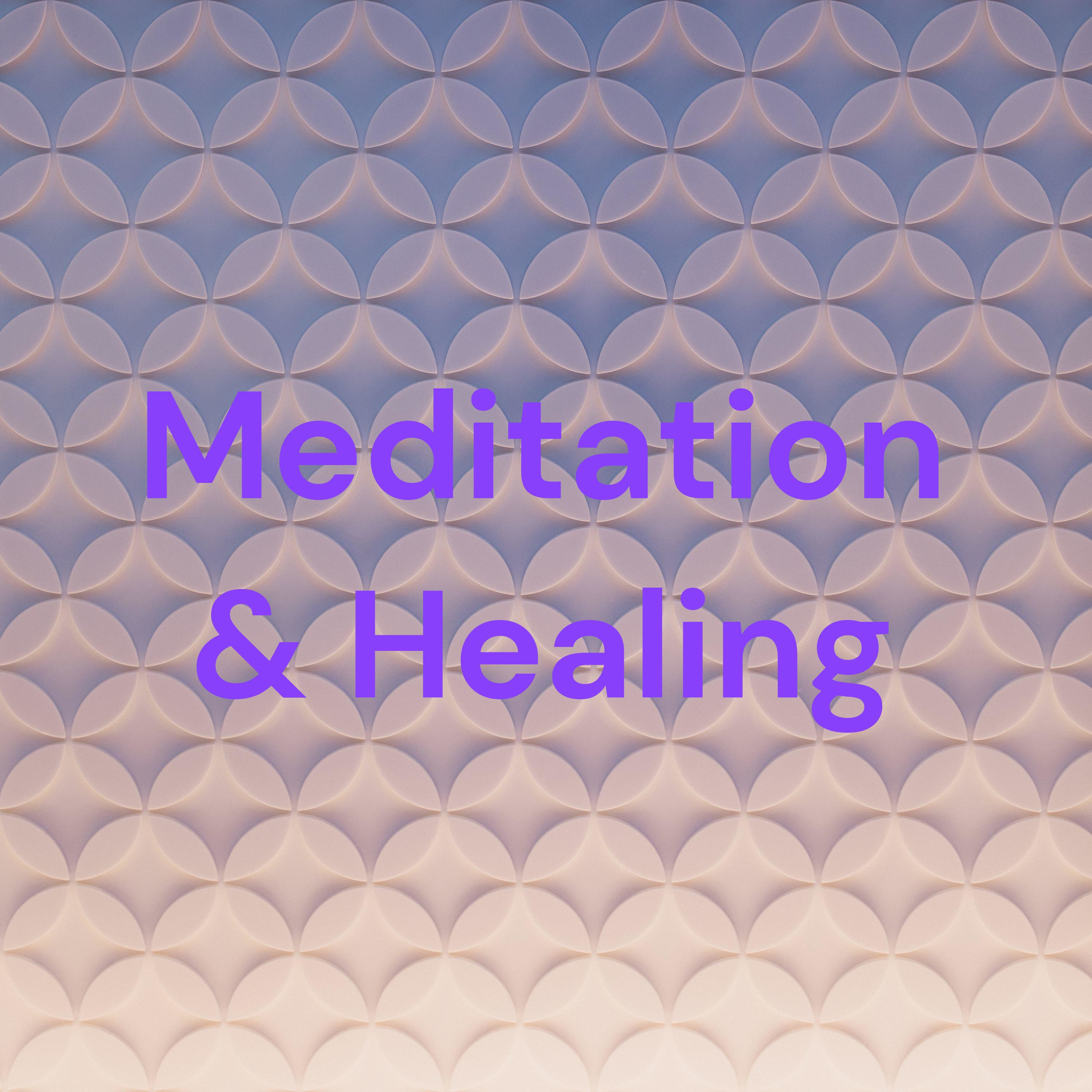 Meditation & Healing podcast artwork