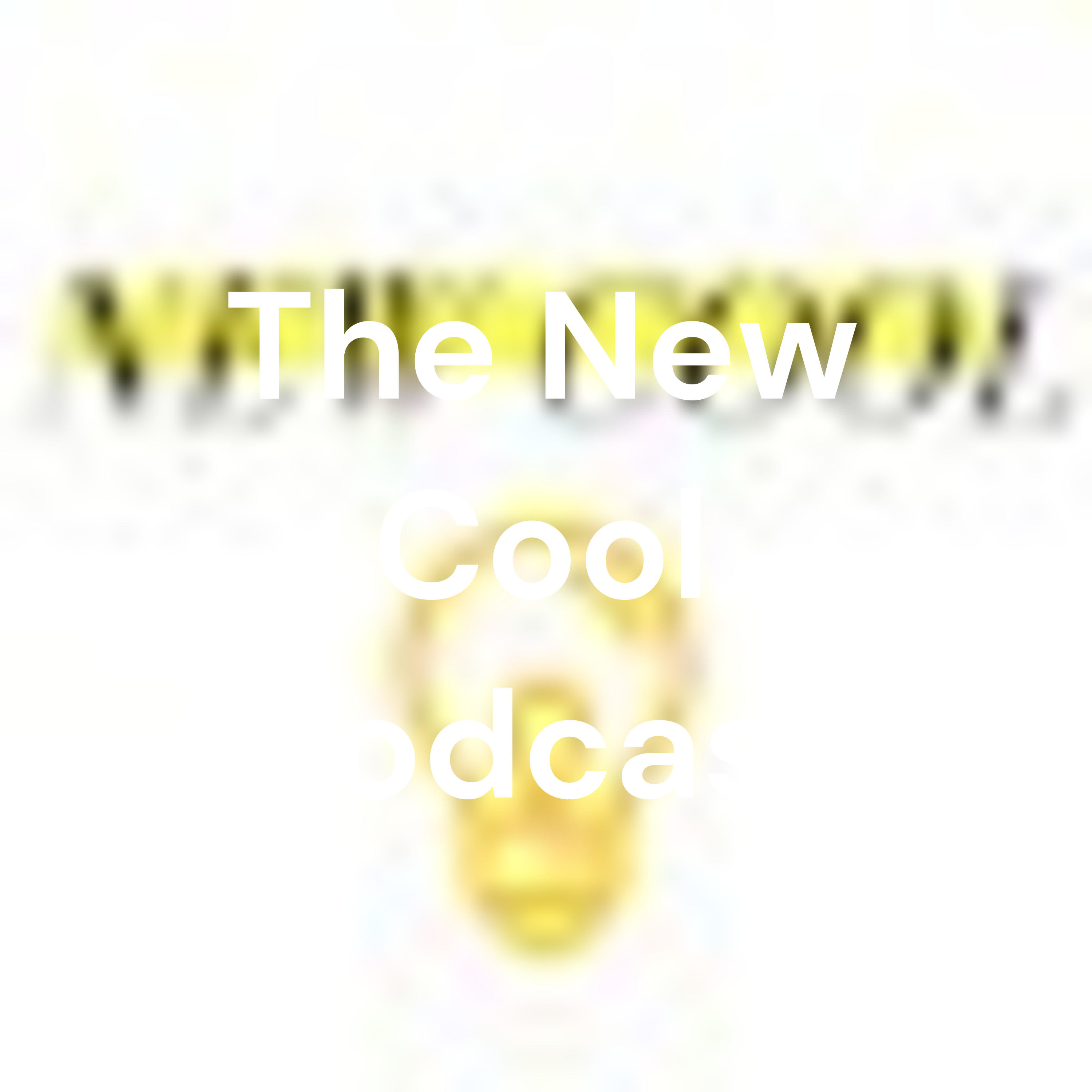 The New Cool Podcast