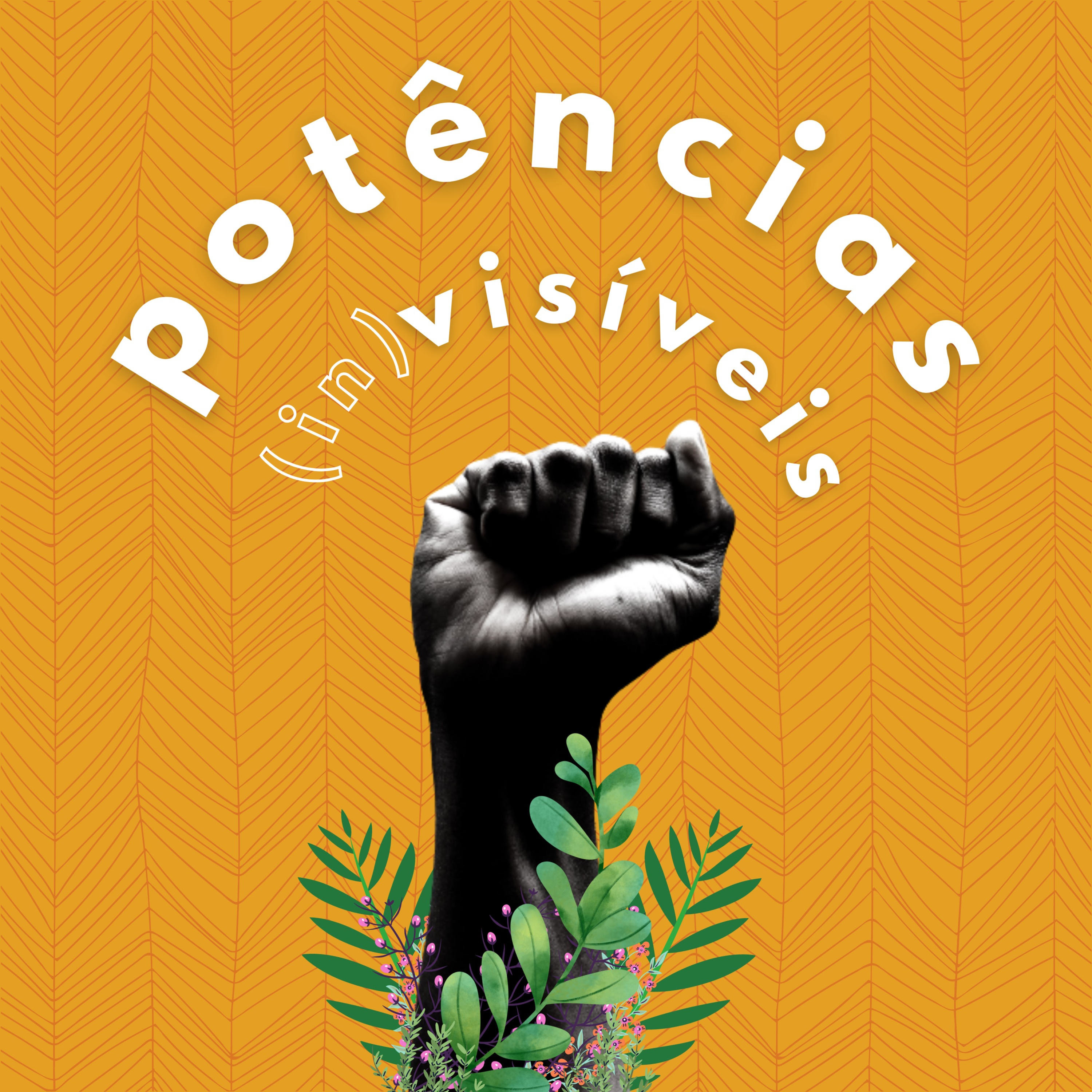 Potências (in)visíveis