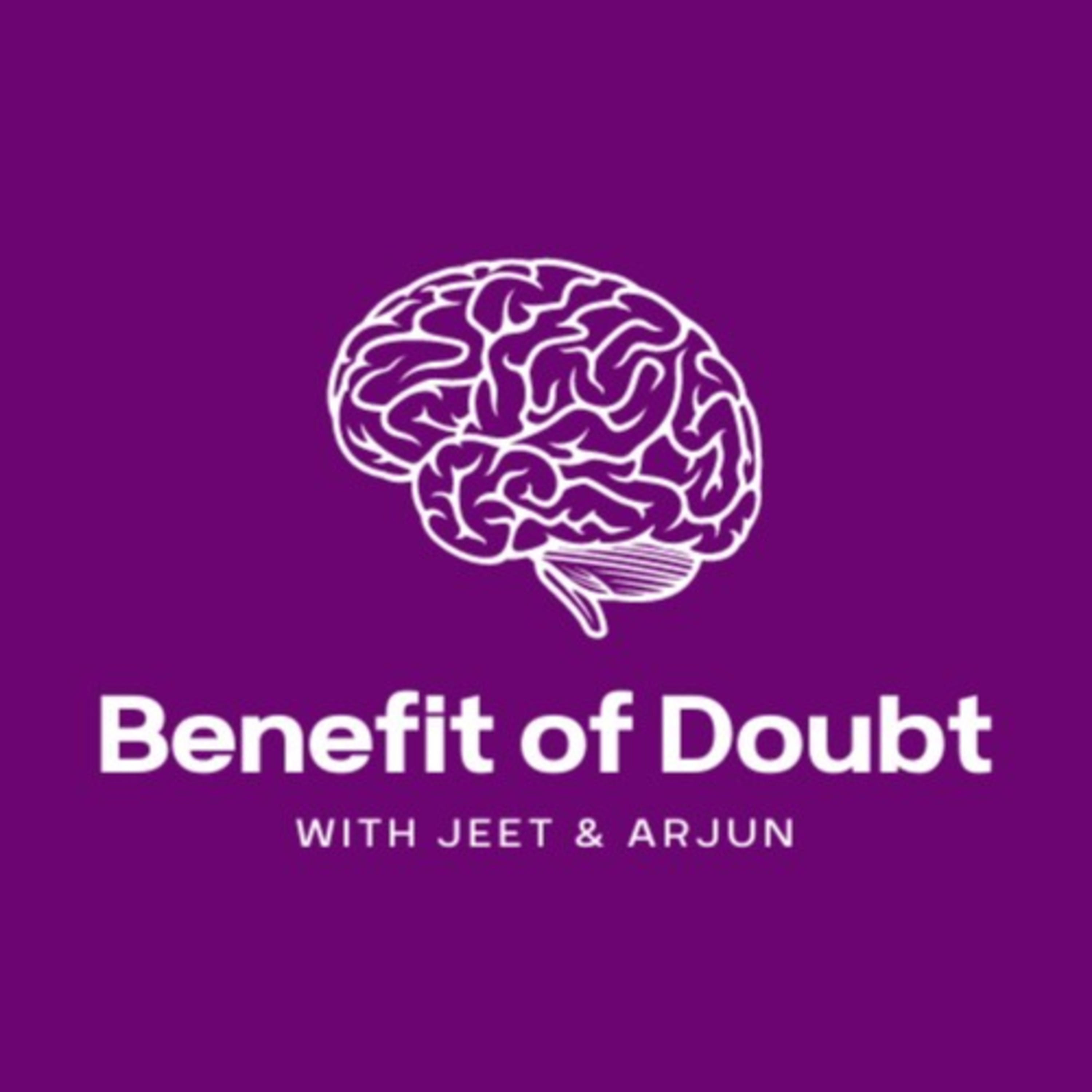 Benefit of Doubt