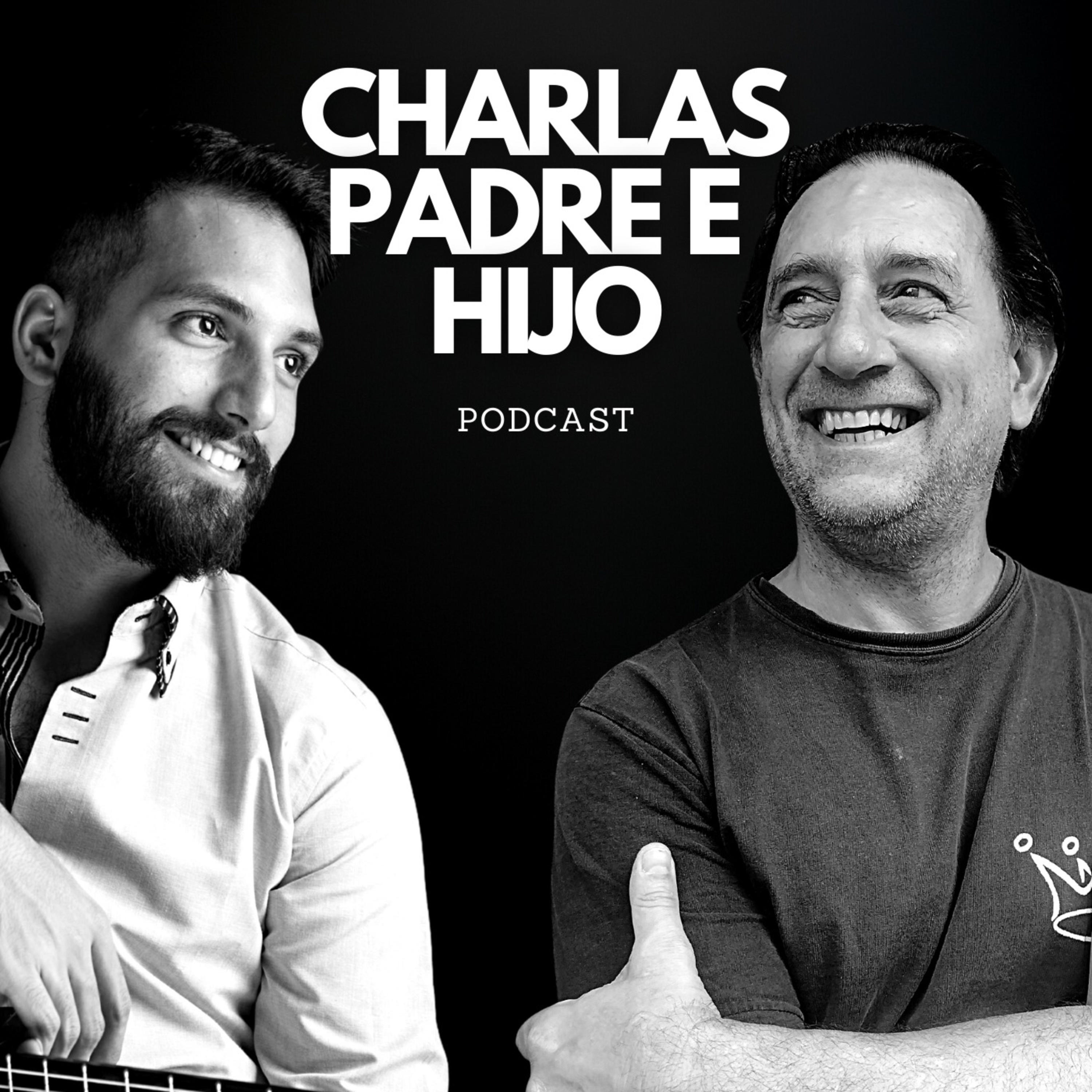 CHARLAS PADRE E HIJO PODCAST podcast artwork