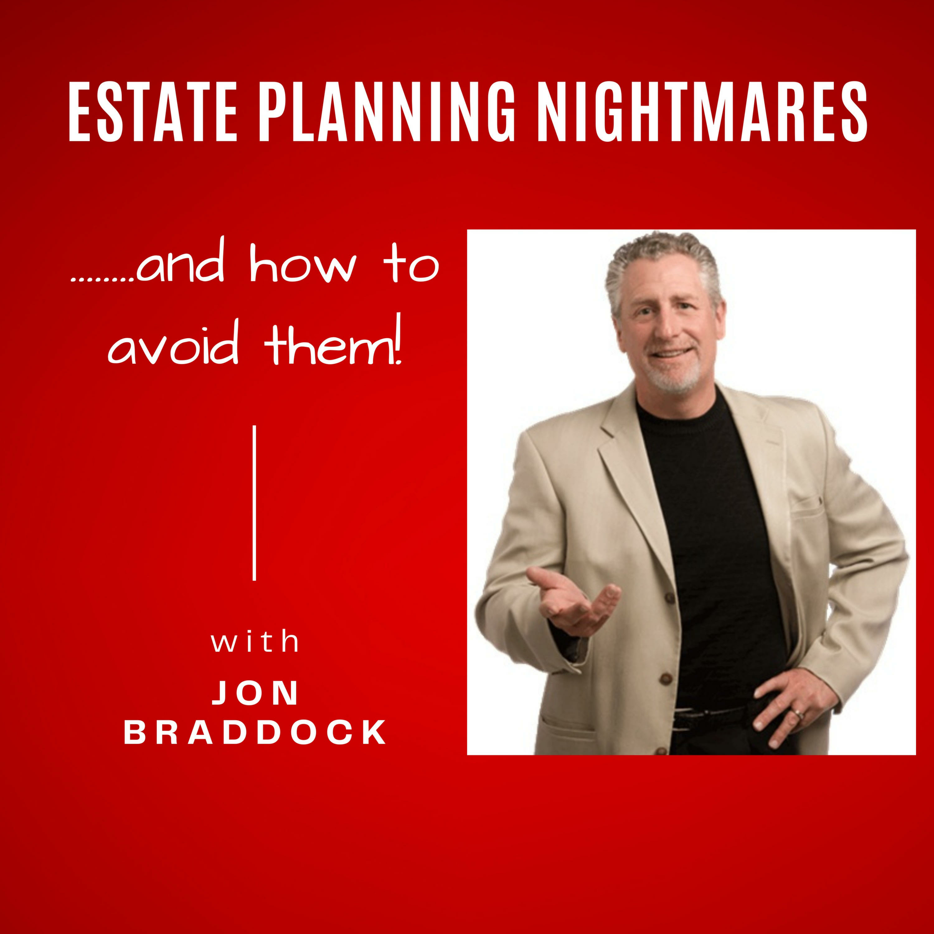 Estate Planning Nightmares .....and how to avoid them!