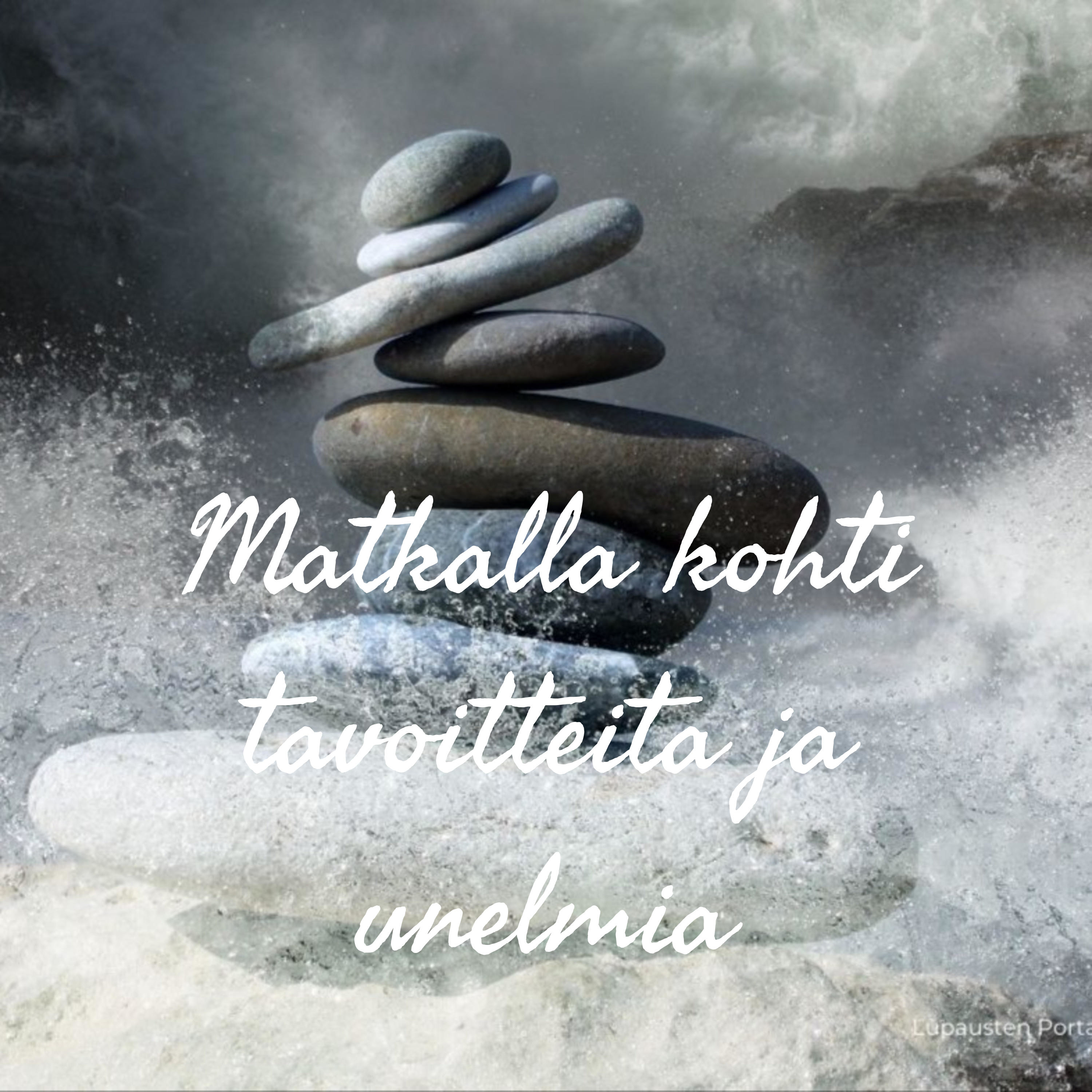 Matkalla kohti tavoitteita ja unelmia podcast artwork