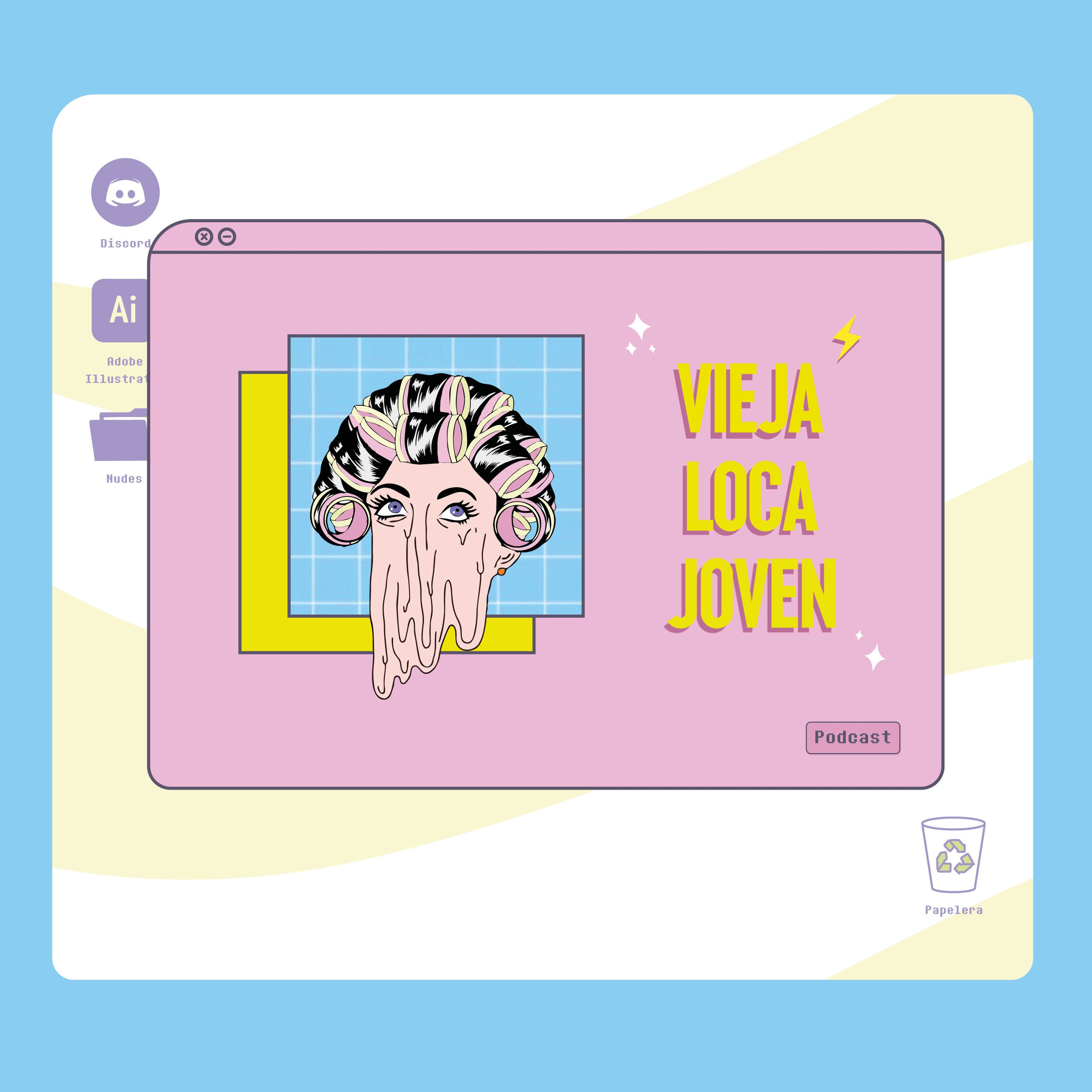 VIEJA LOCA JOVEN podcast artwork