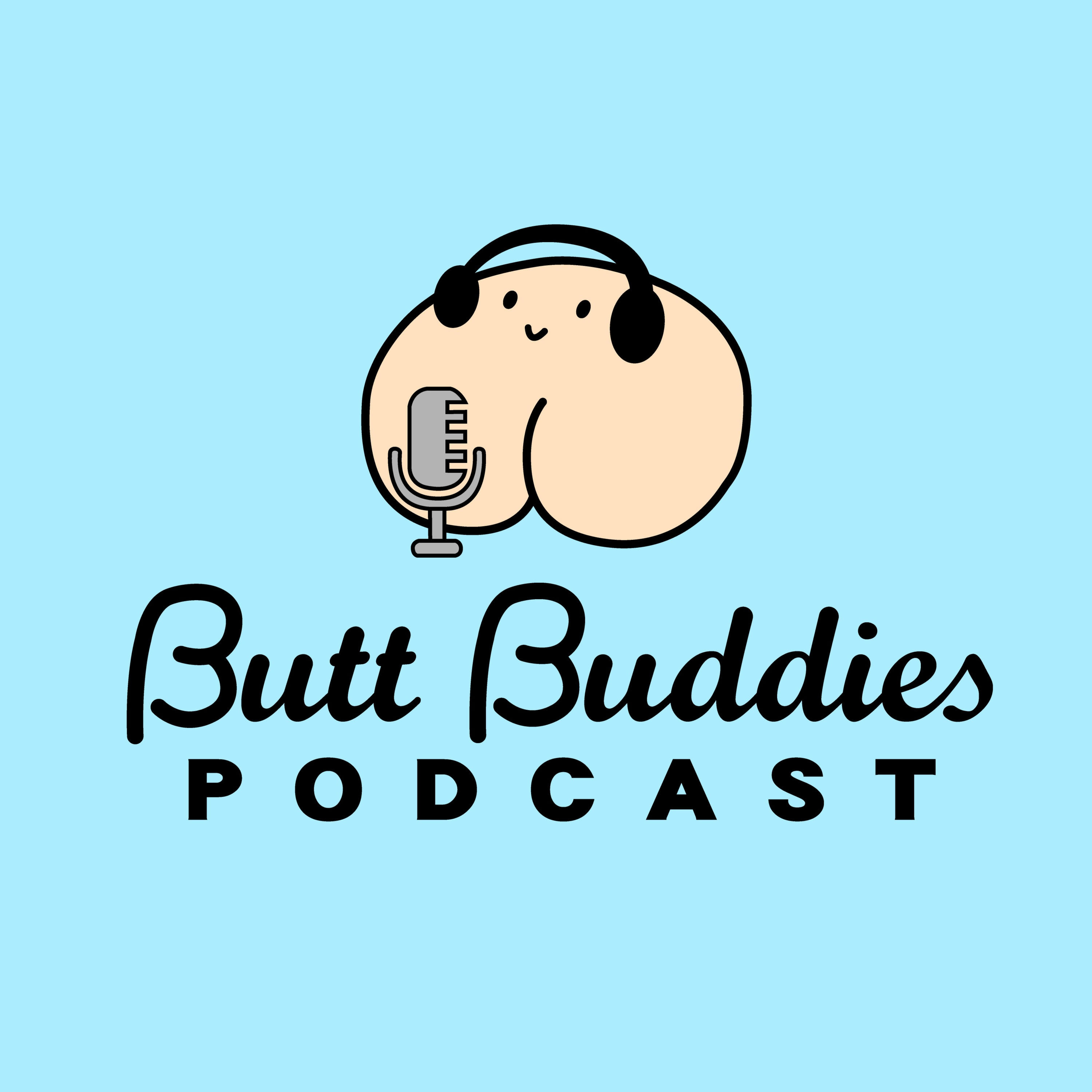 Butt Buddies Podcast podcast artwork