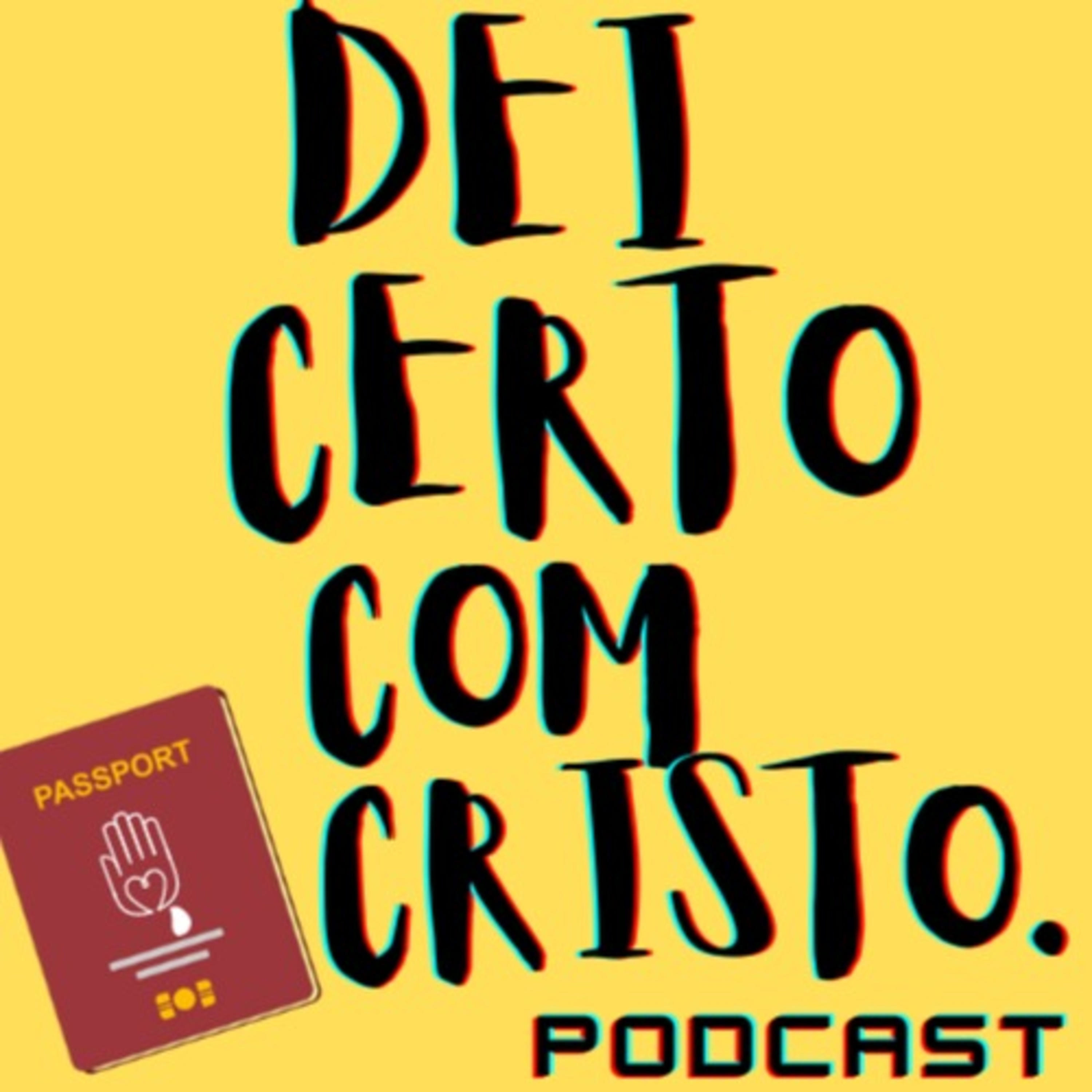Dei Certo Com Cristo podcast artwork