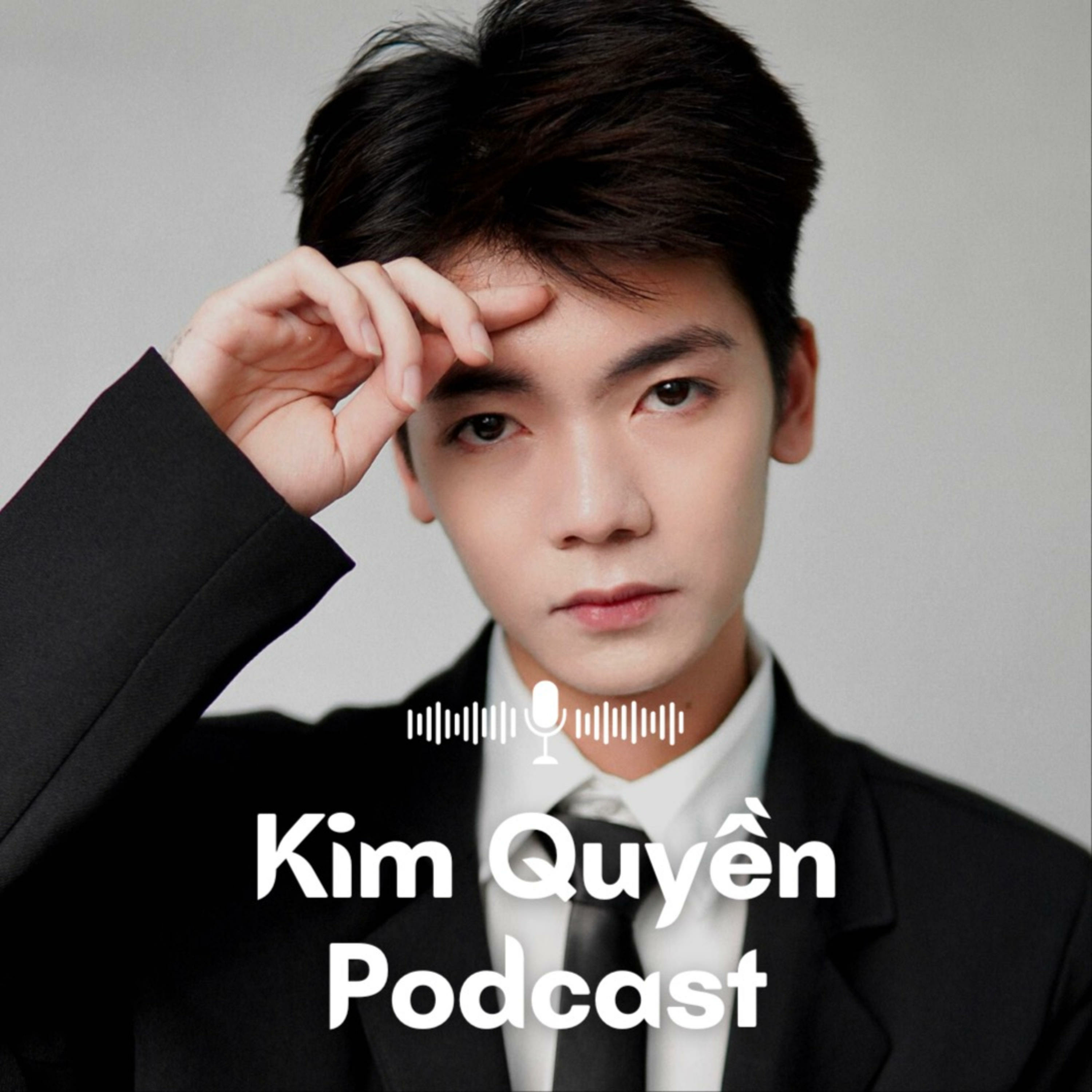 Kim Quyền\'s Podcast