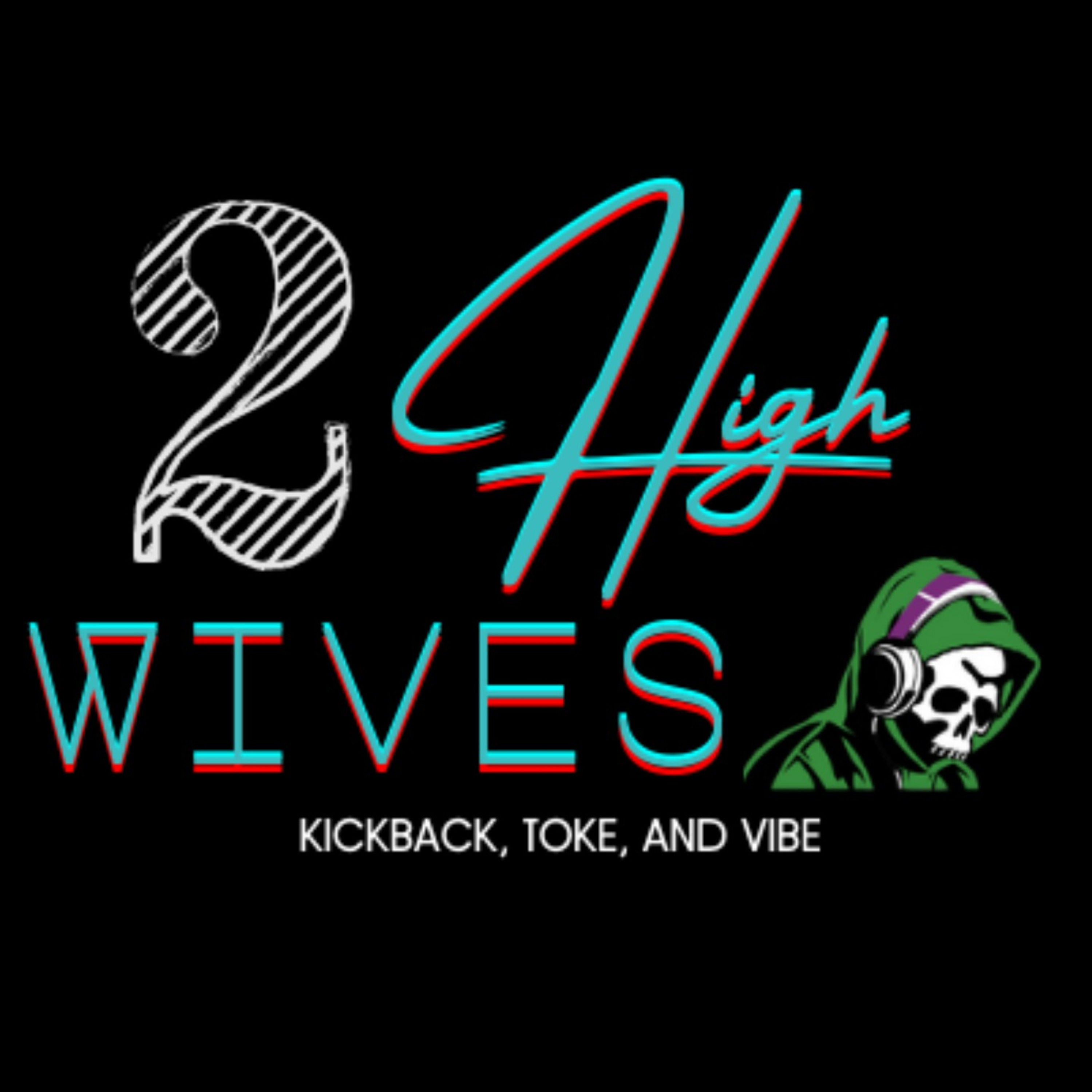 2 High Wives podcast artwork