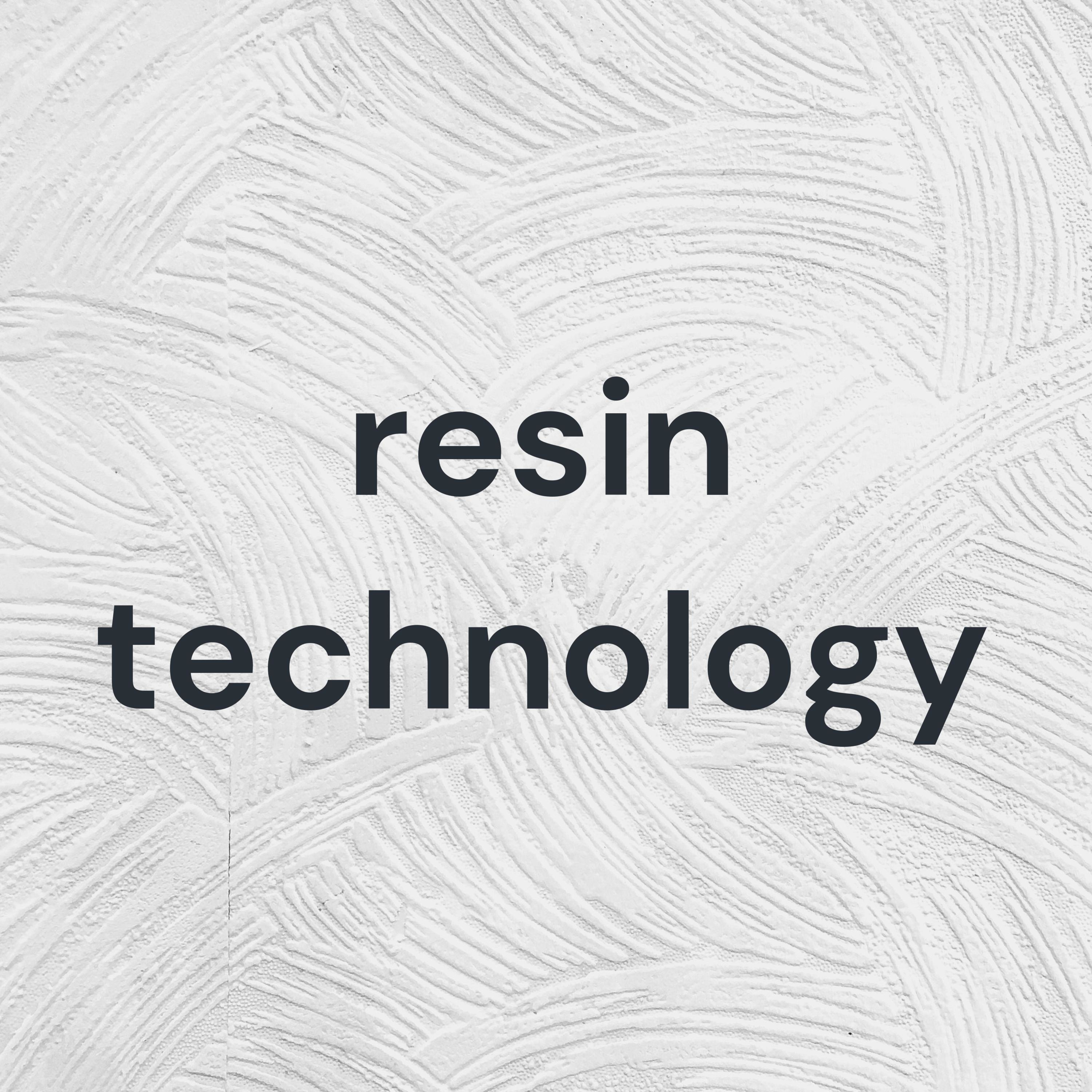 resin technology