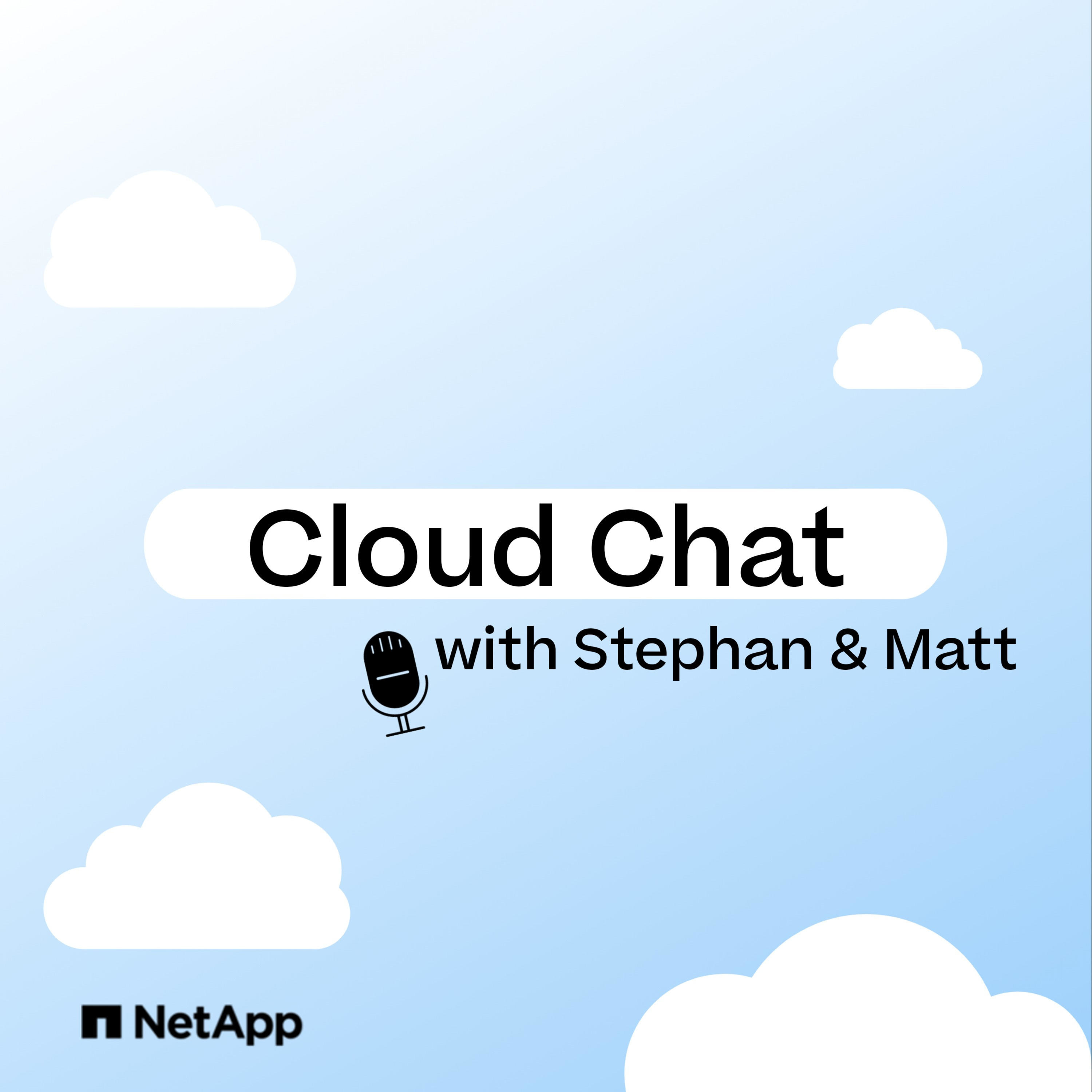Cloud Chat with Stephan & Matt