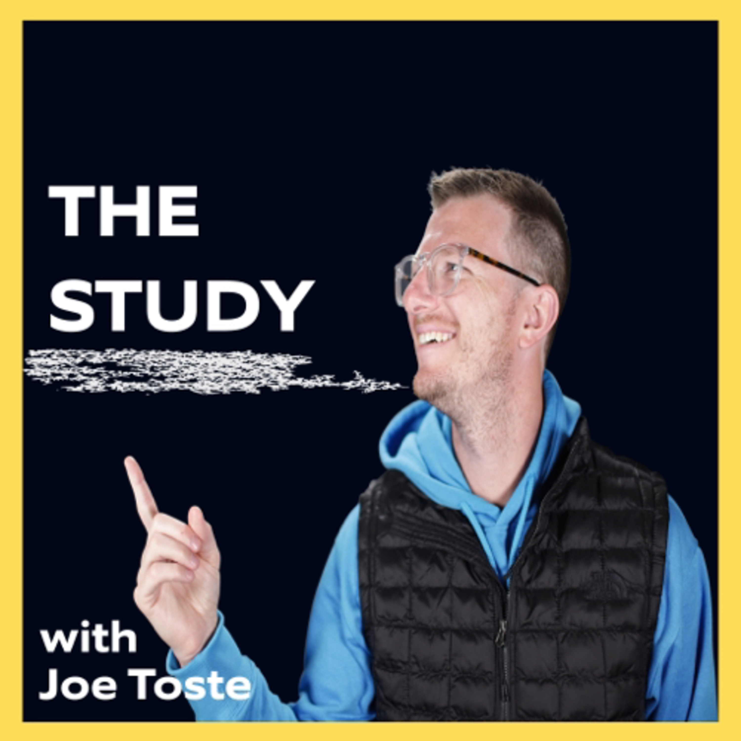 The Study with Joe Toste