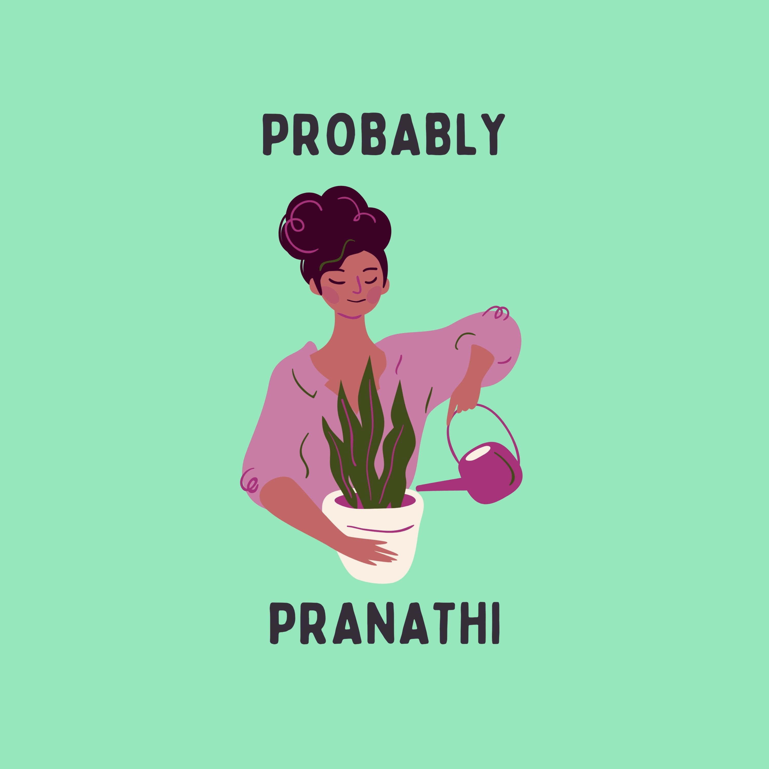 Probably Pranathi