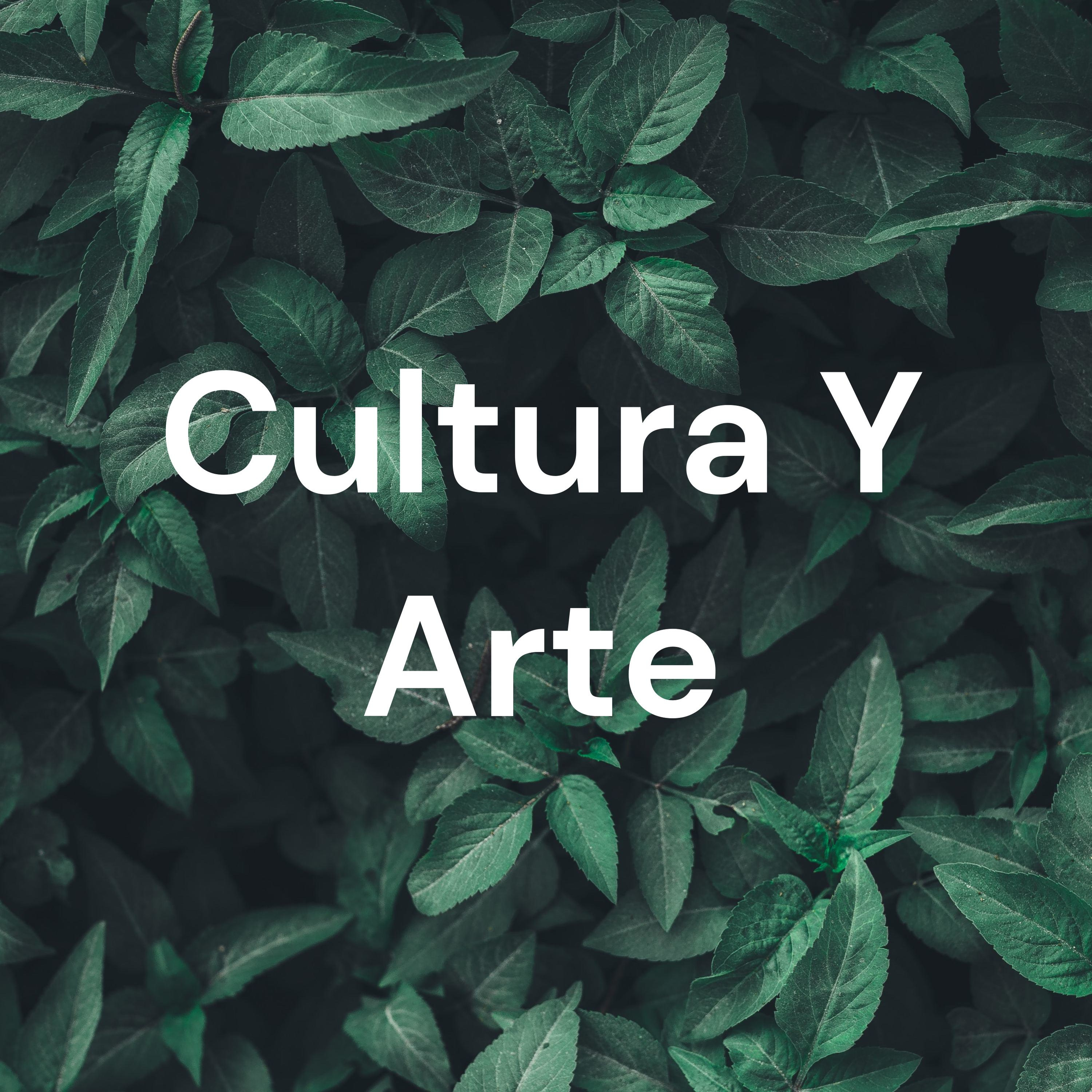 Cultura Y Arte