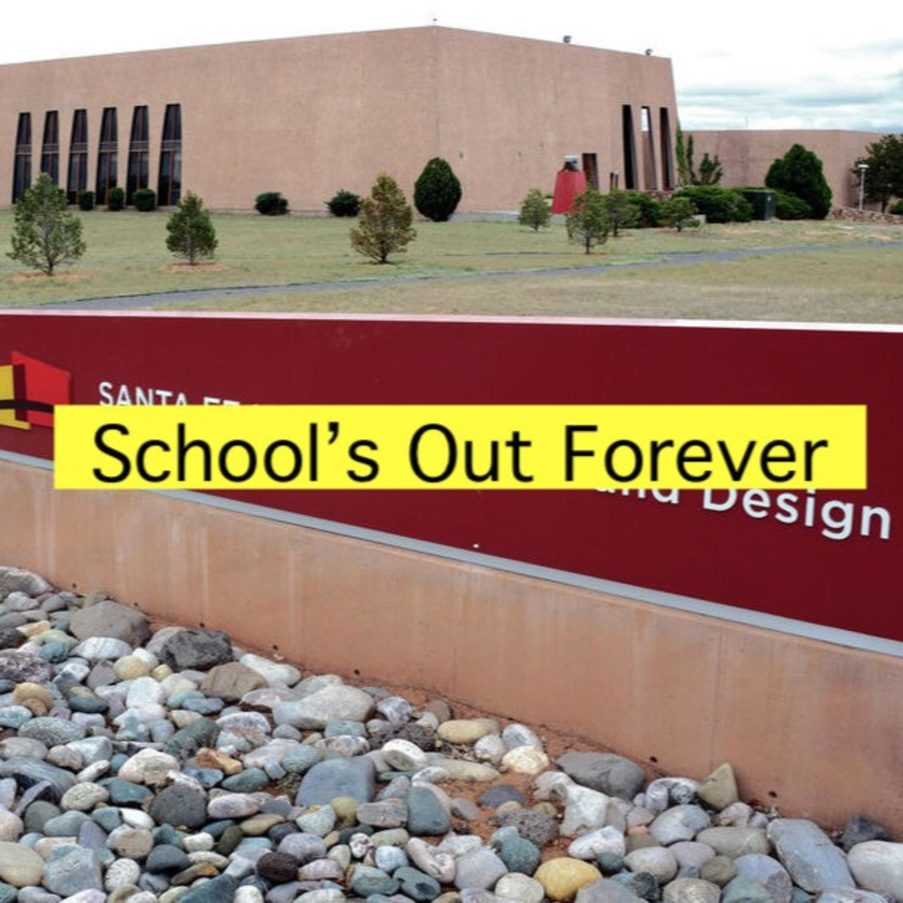 School’s Out Forever