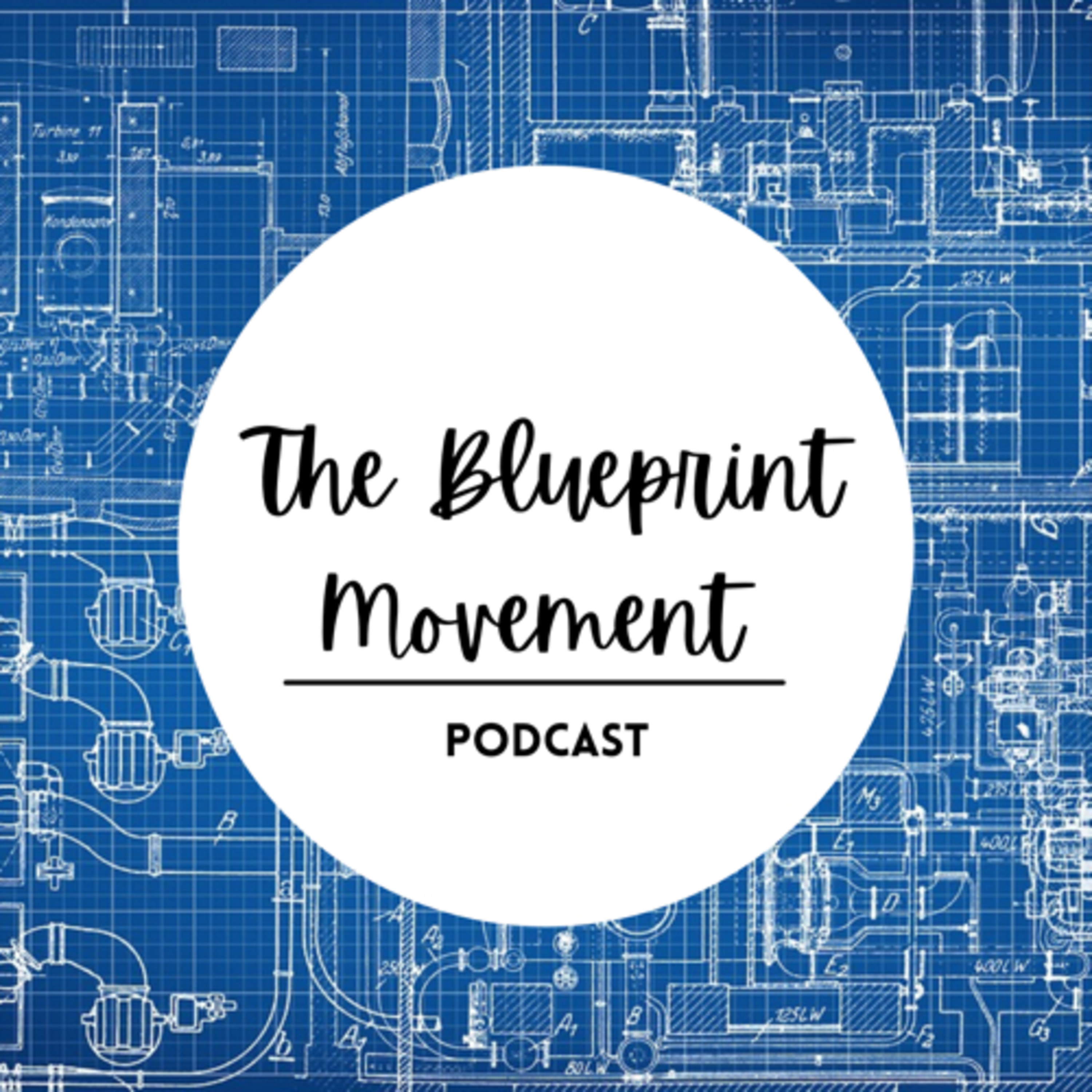 The Blueprint Movement podcast artwork