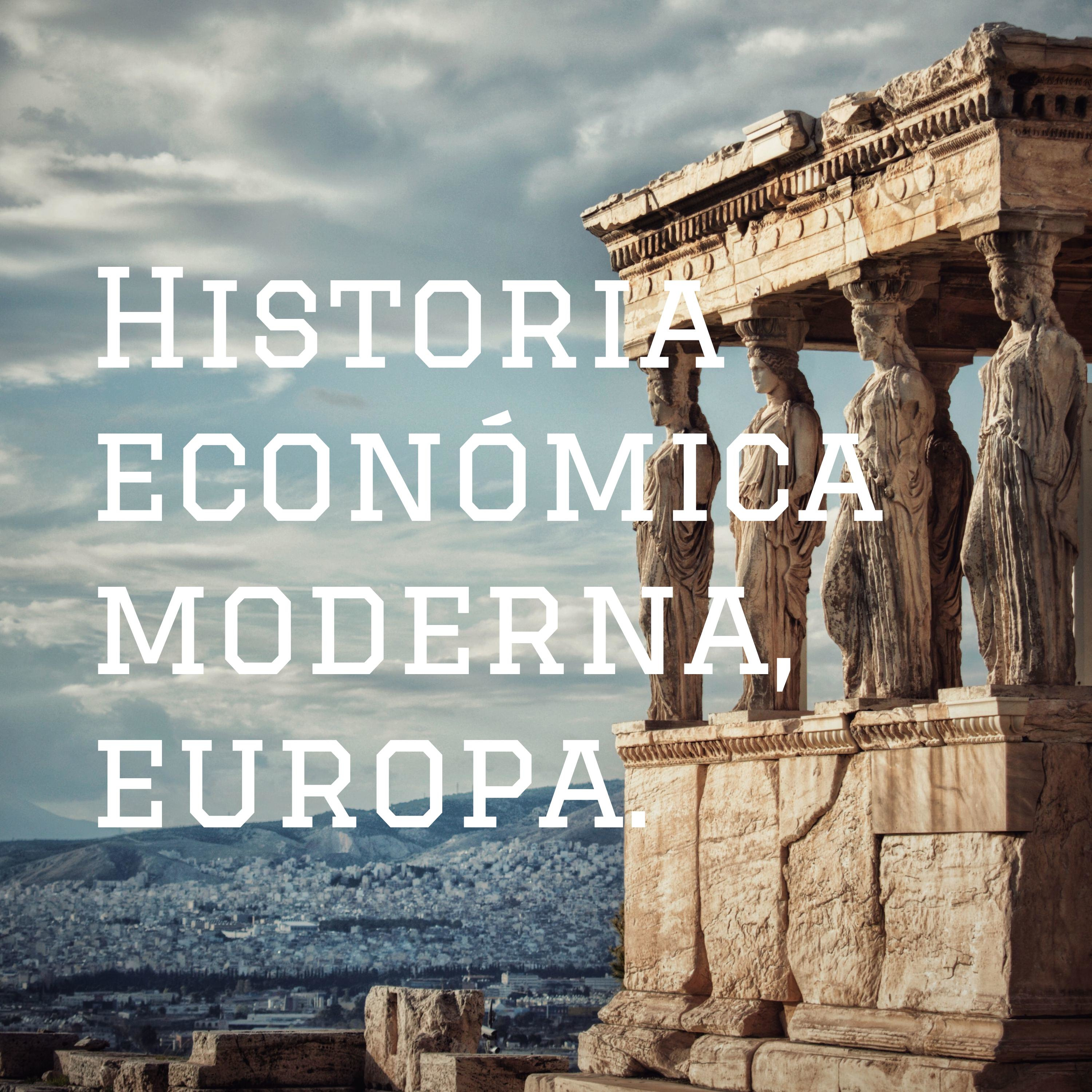 Historia económica moderna, europa.