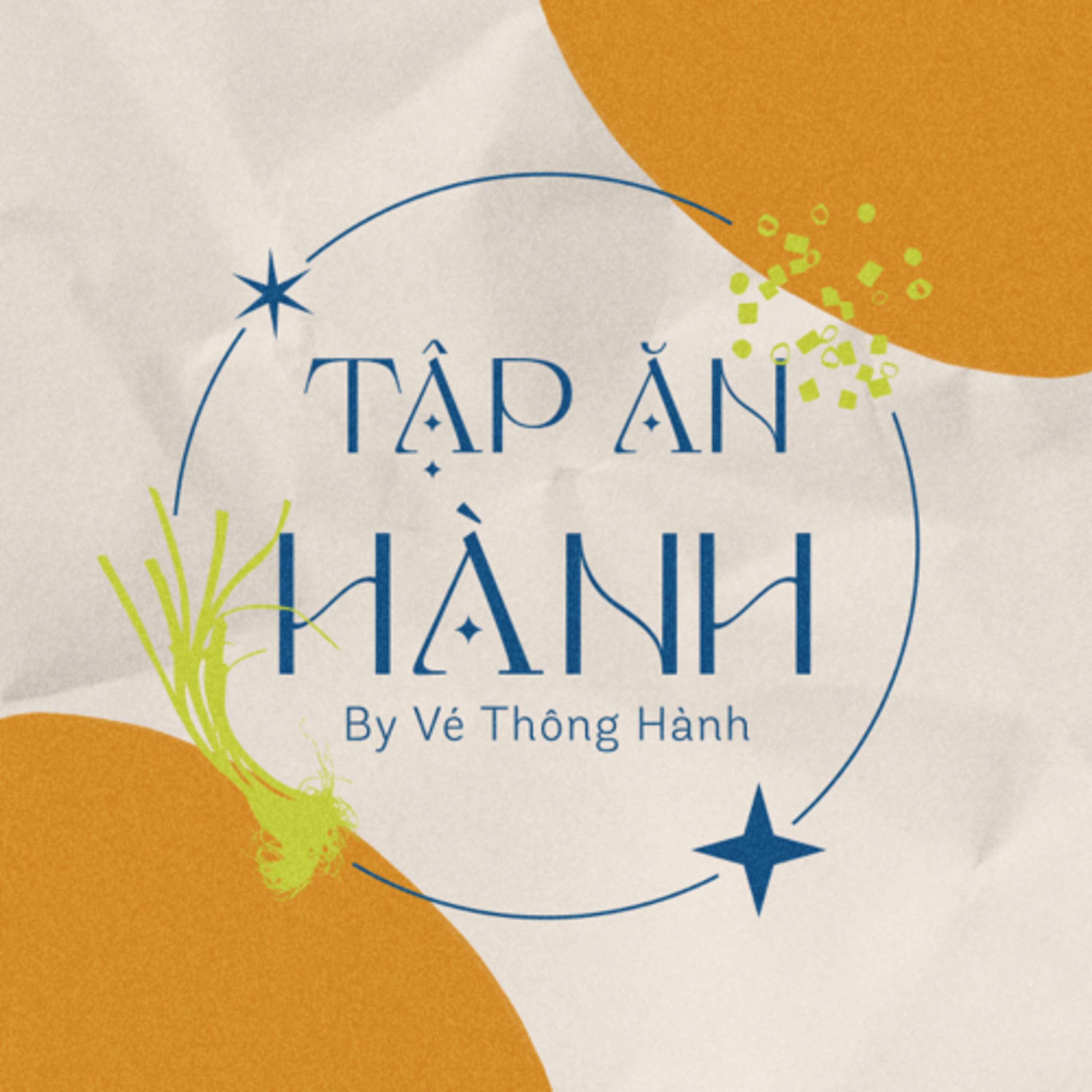 Tập Ăn Hành podcast artwork