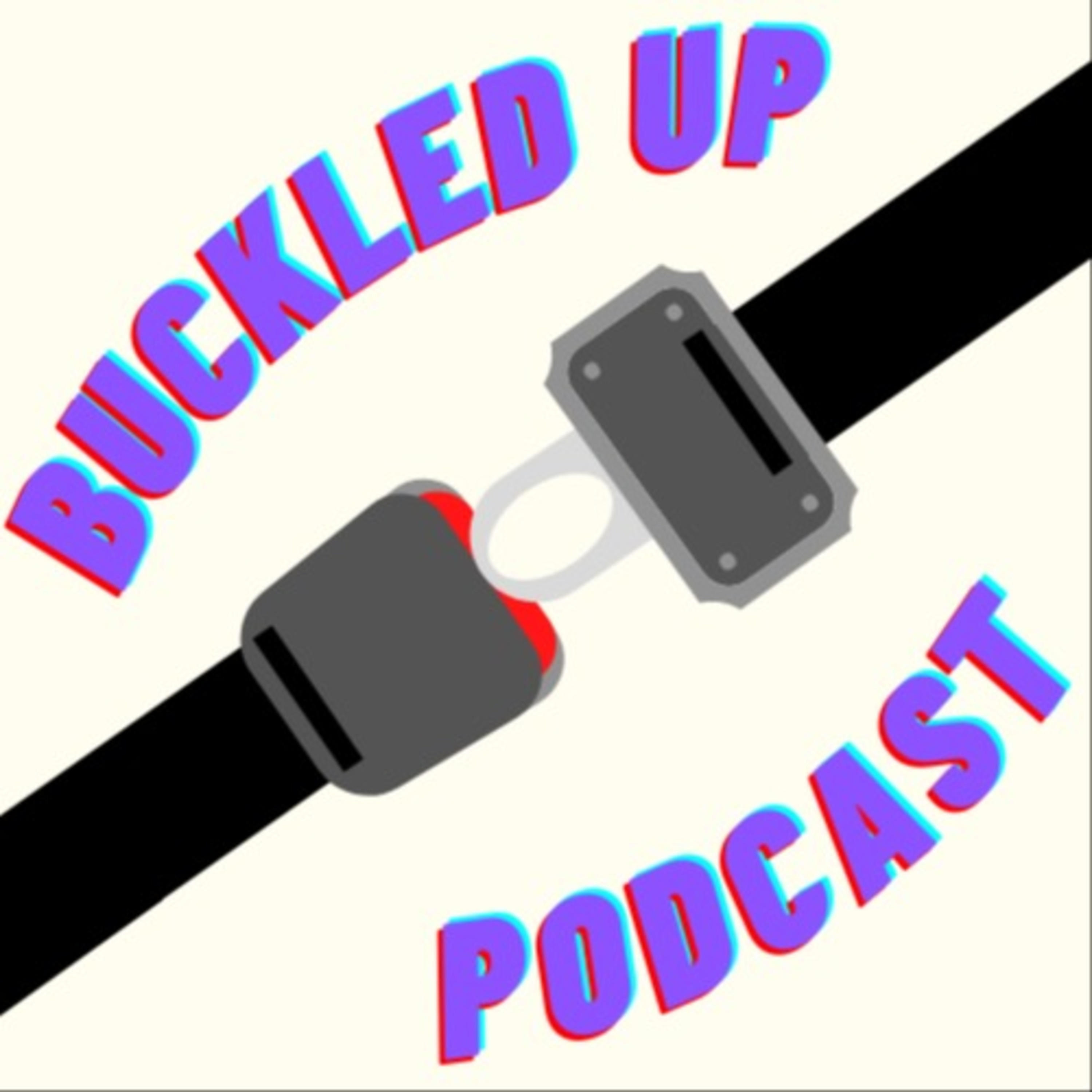 The Buckled Up Podcast podcast artwork