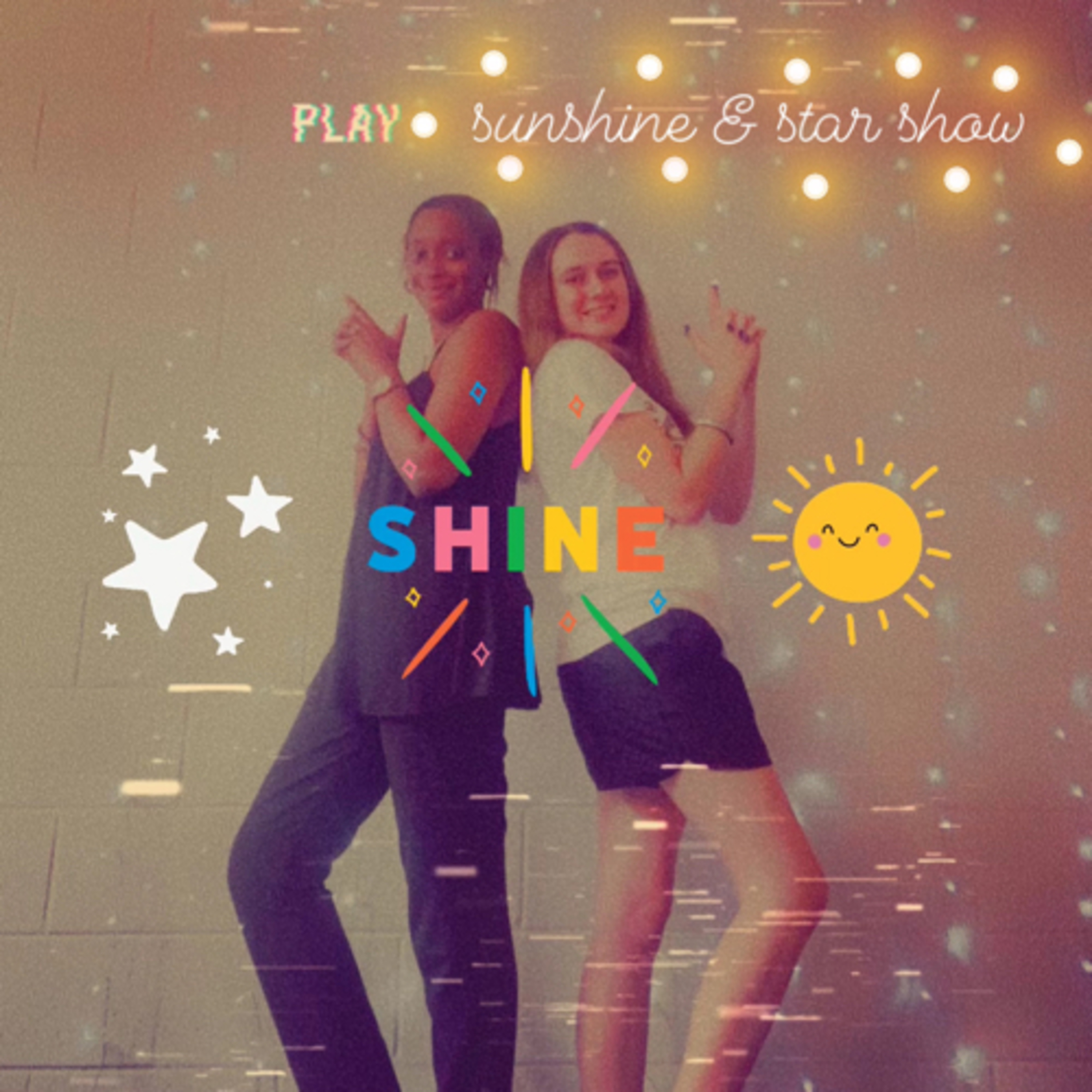 Sunshine & Star Show