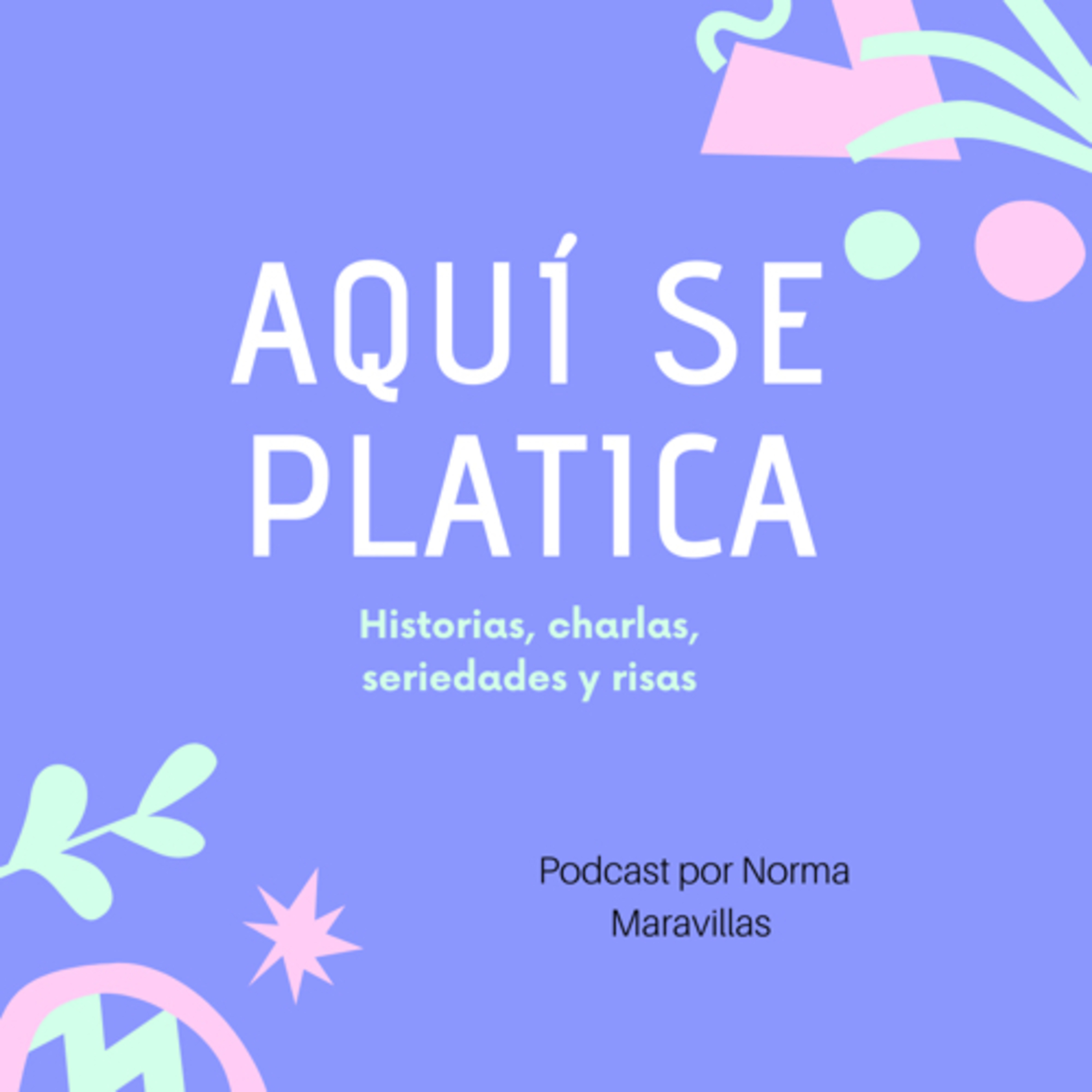 AQUÍ SE PLATICA