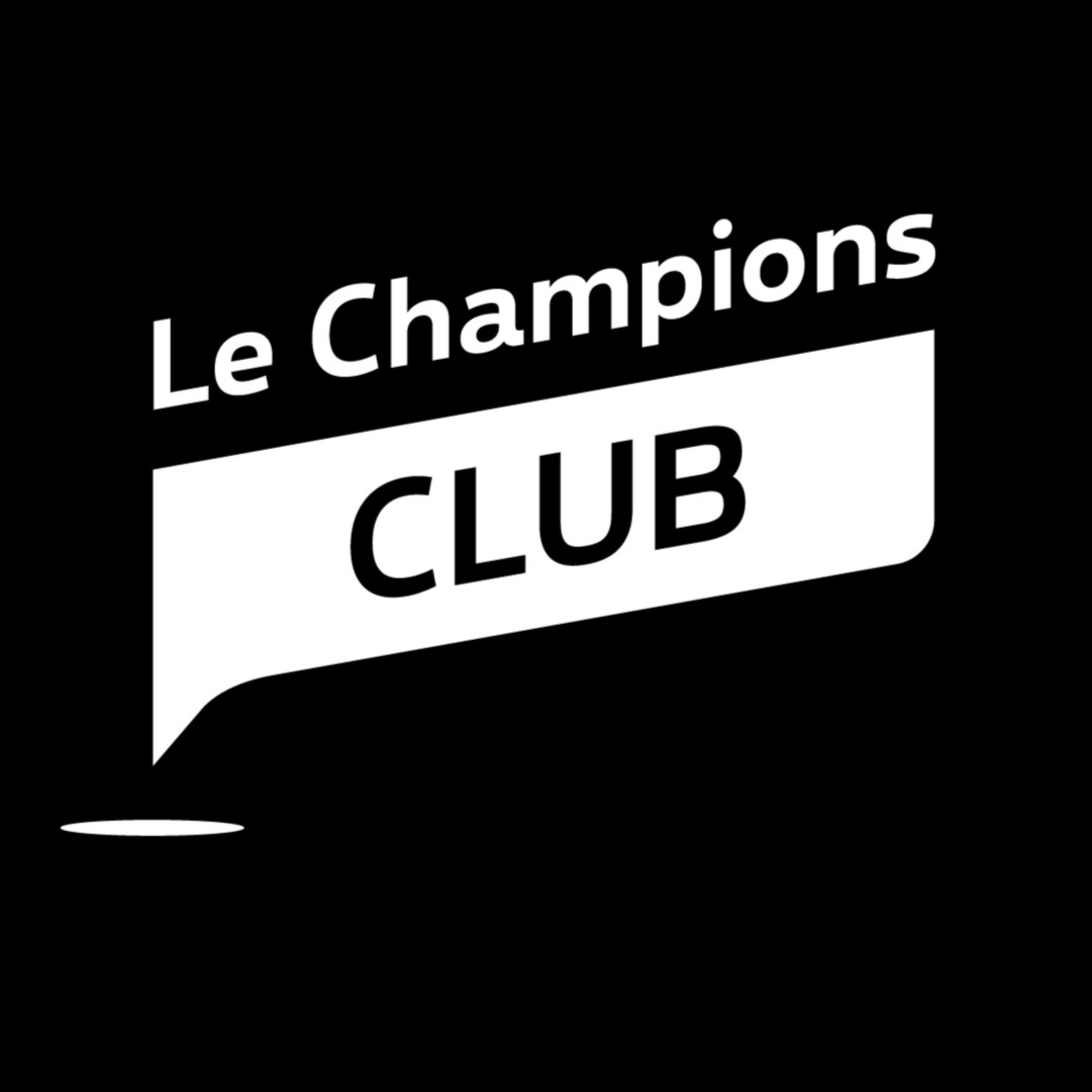 Le Champions Club: Saison 3 - Episode 6