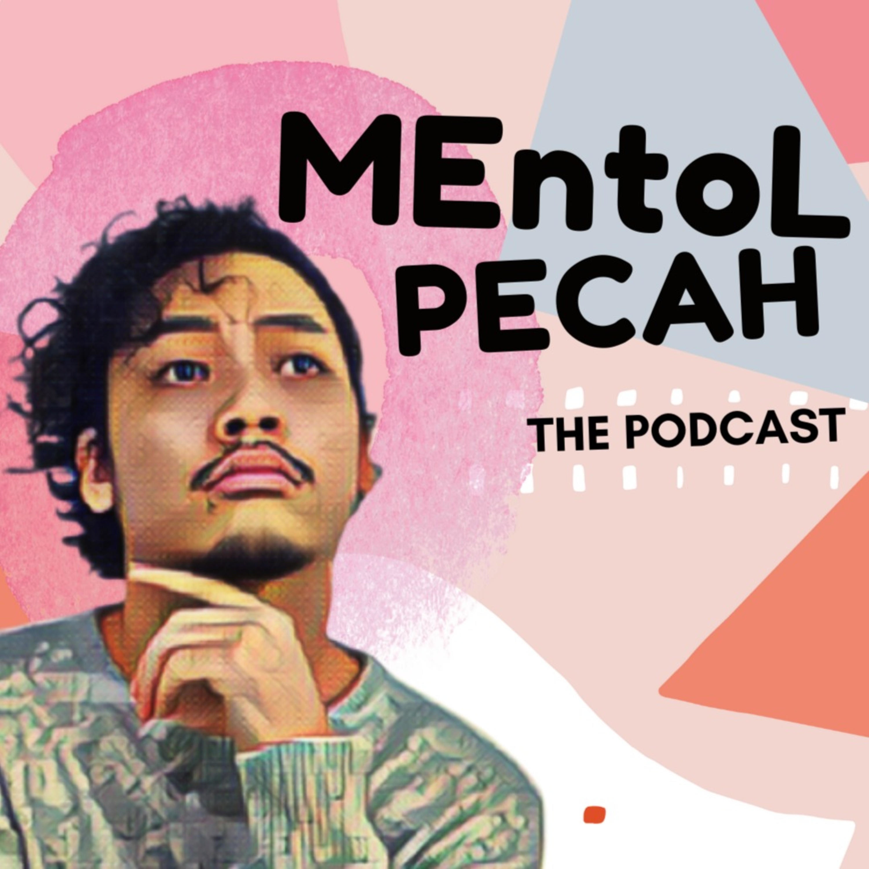 Mentol Pecah podcast artwork