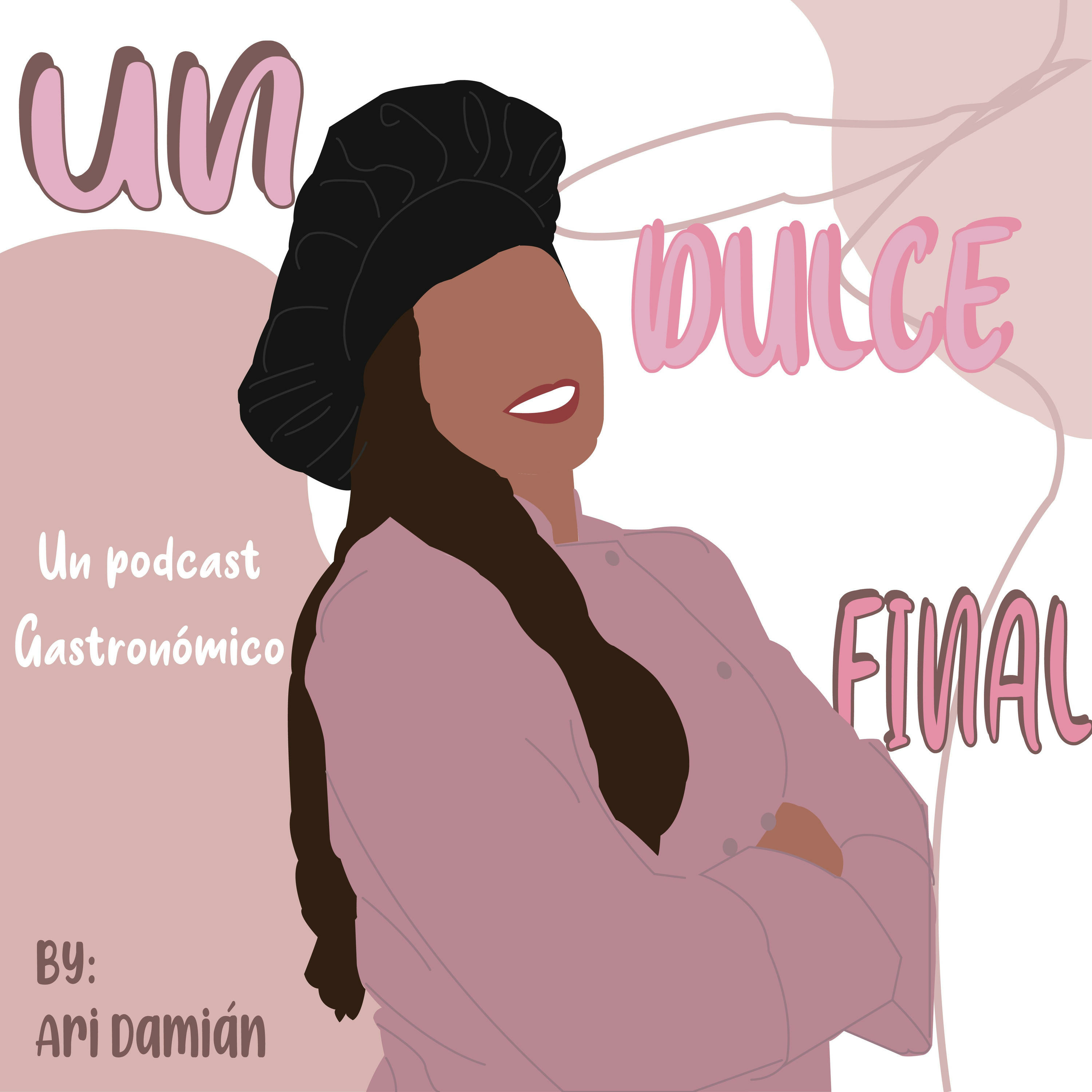 Un Dulce Final podcast artwork