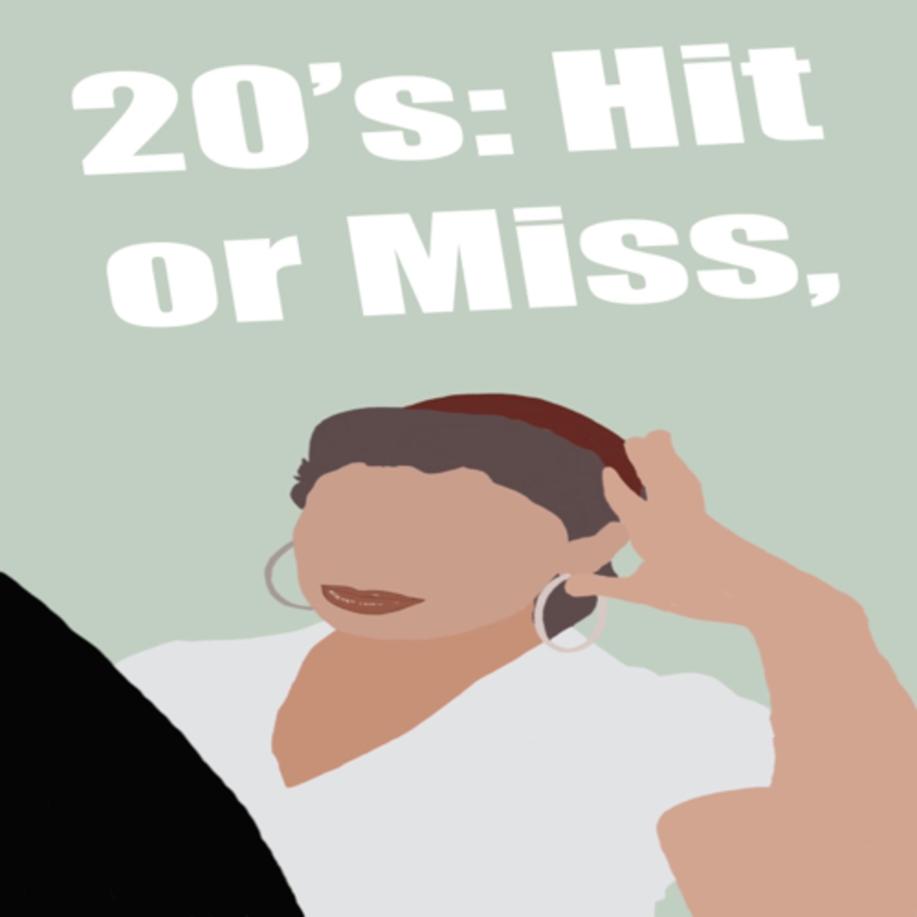 20’s: Hit or Miss podcast artwork