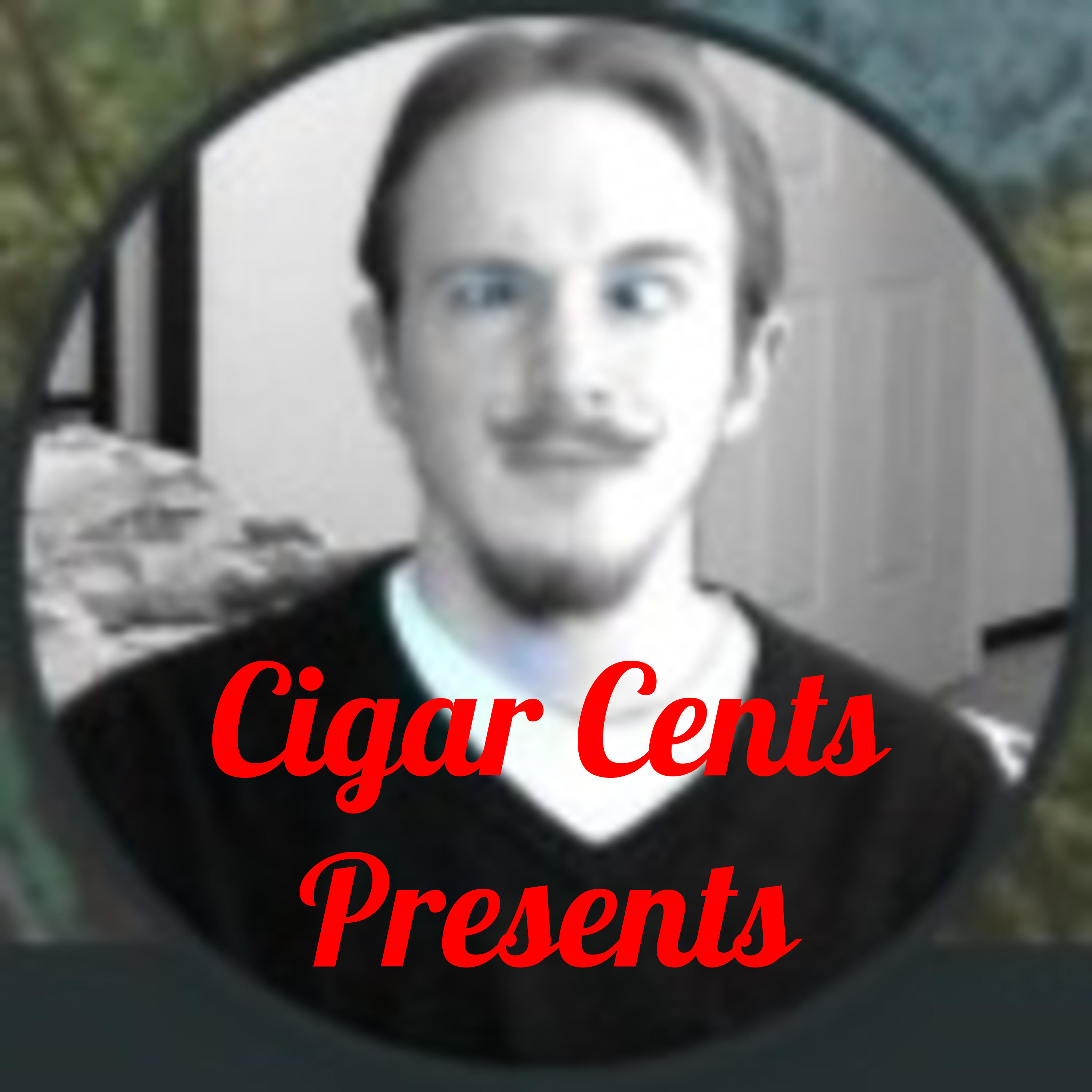Cigar Cents Presents podcast artwork