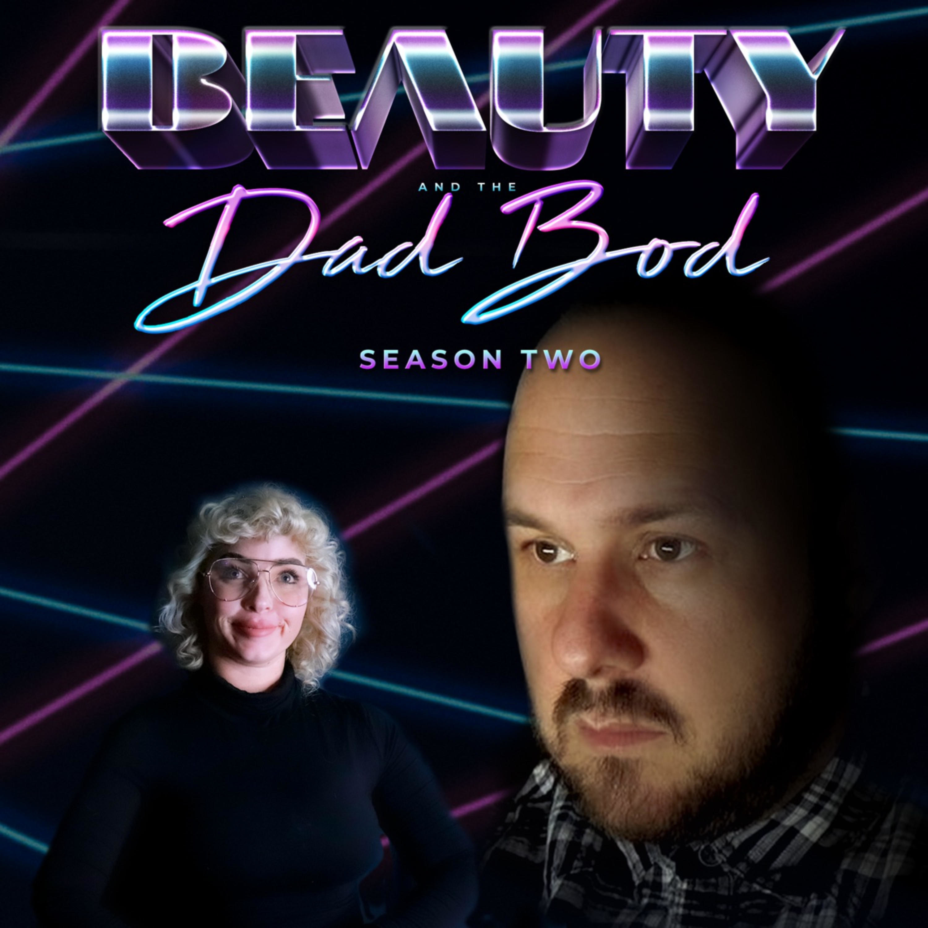 Beauty & The DadBod:Beauty And The DadBod Beauty & The DadBod:Beauty And The DadBod