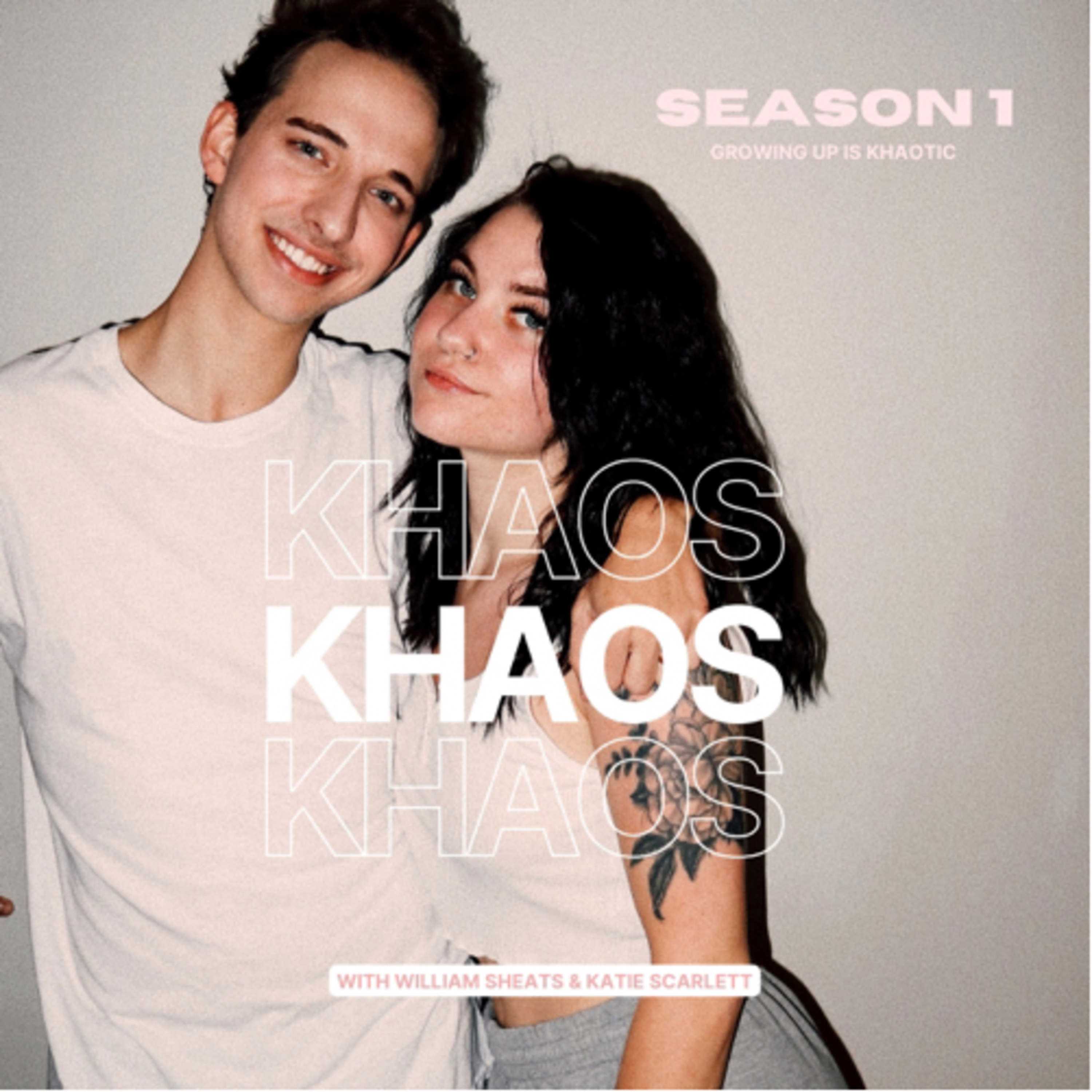 KHAOS with William & Katie