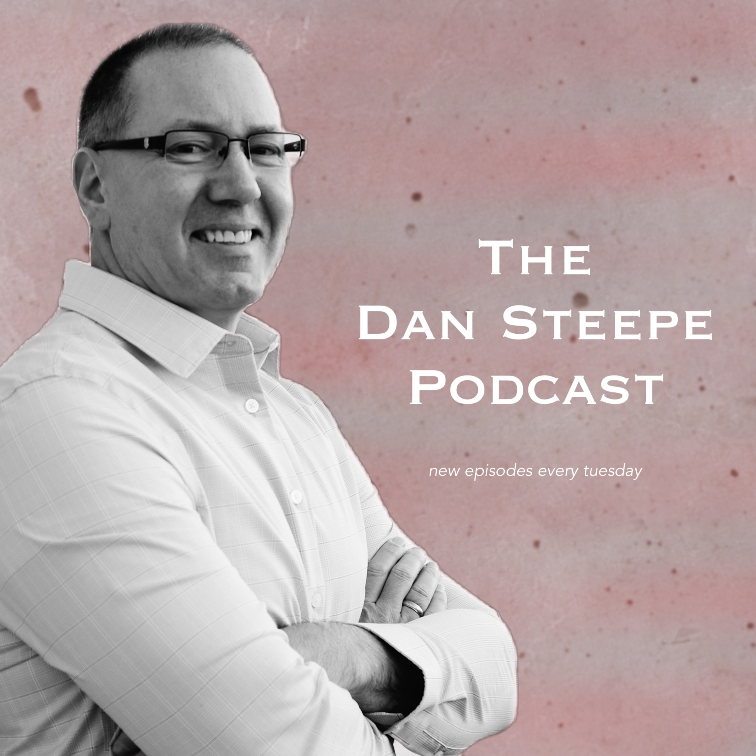 The Dan Steepe Podcast - What is Sin - Episode 57