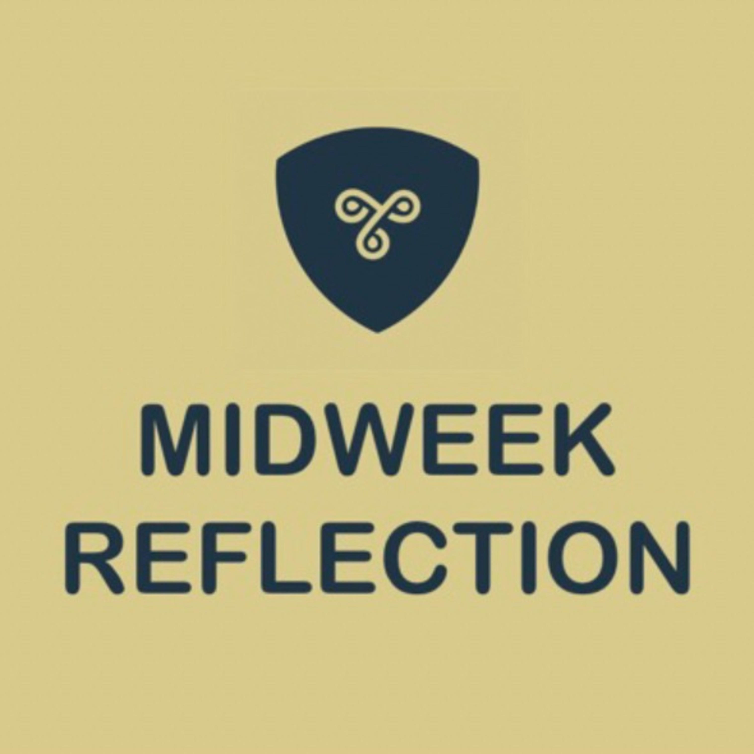Midweek Reflection
