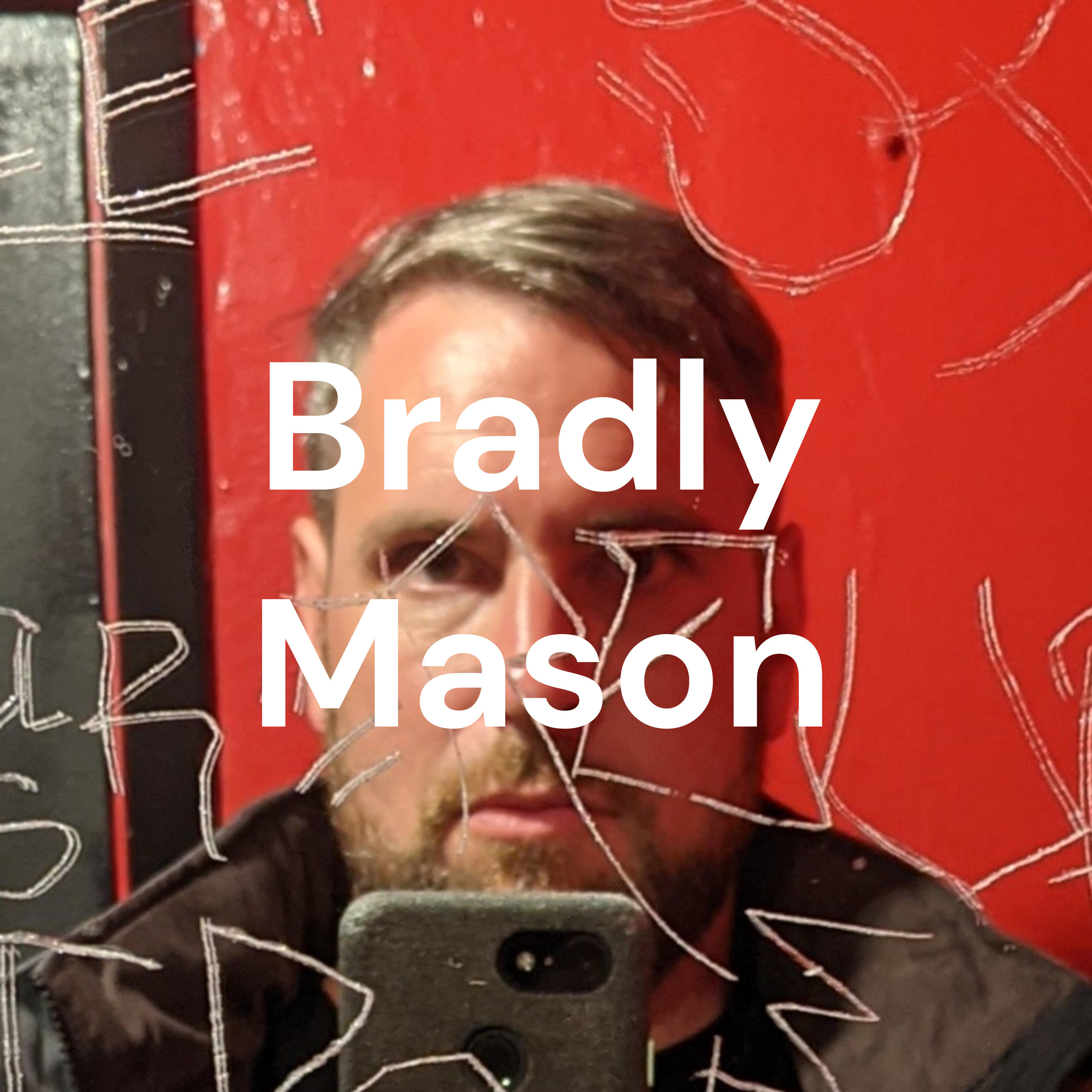 Bradly Mason podcast artwork