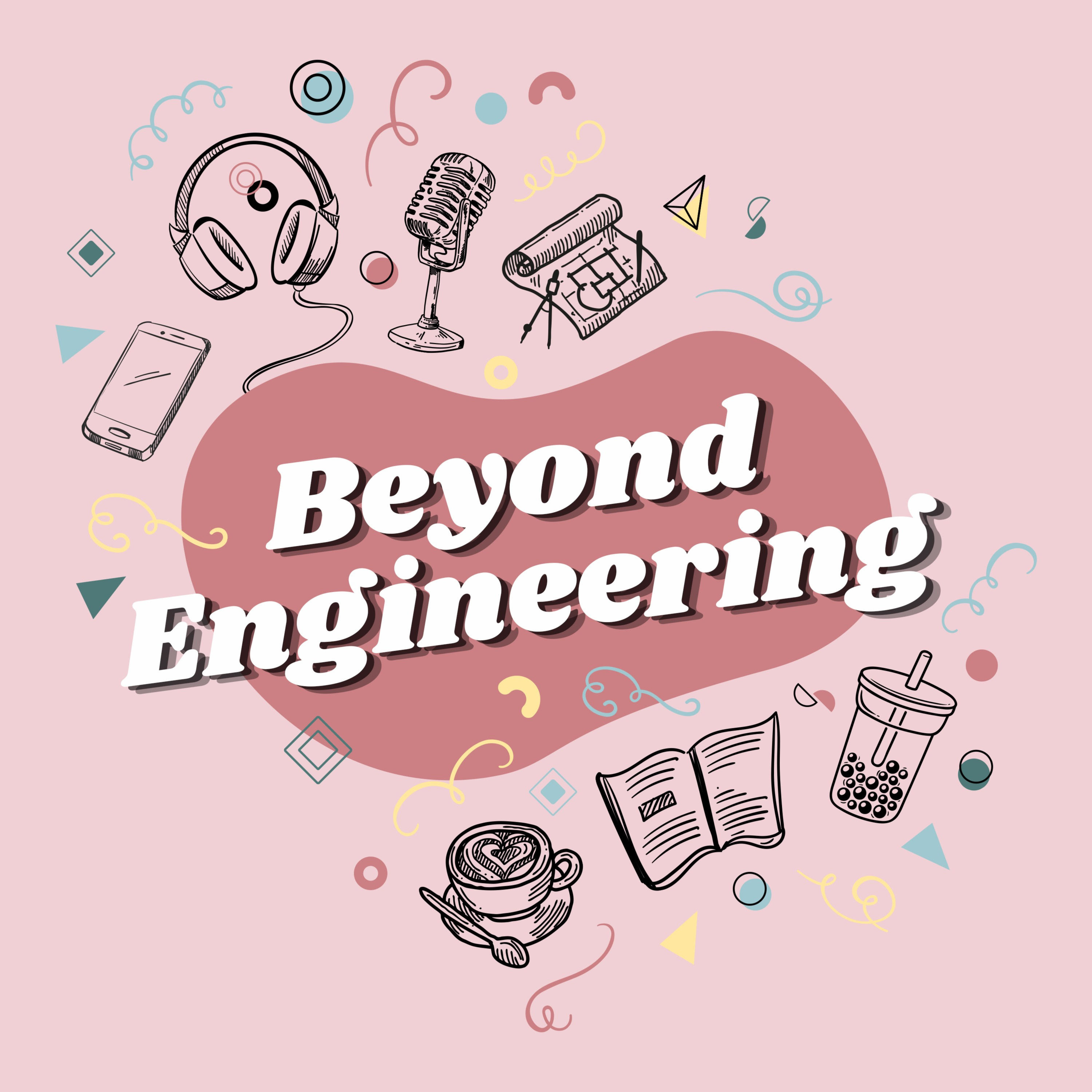 Beyond Engineering