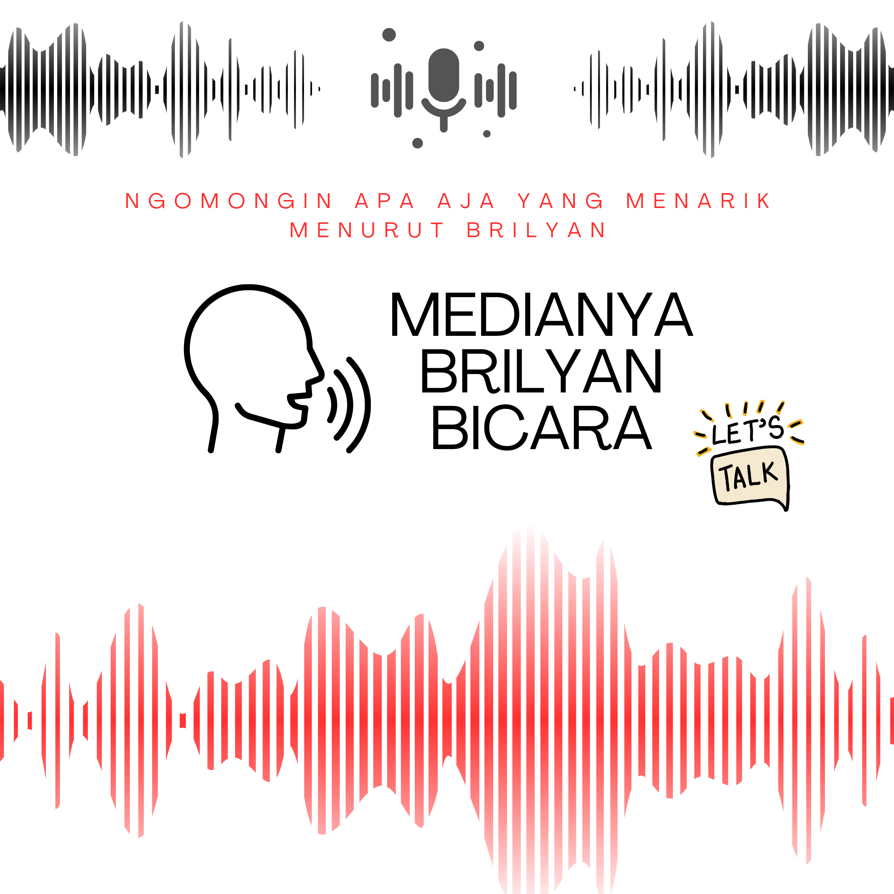 Medianya Brilyan Bicara podcast artwork