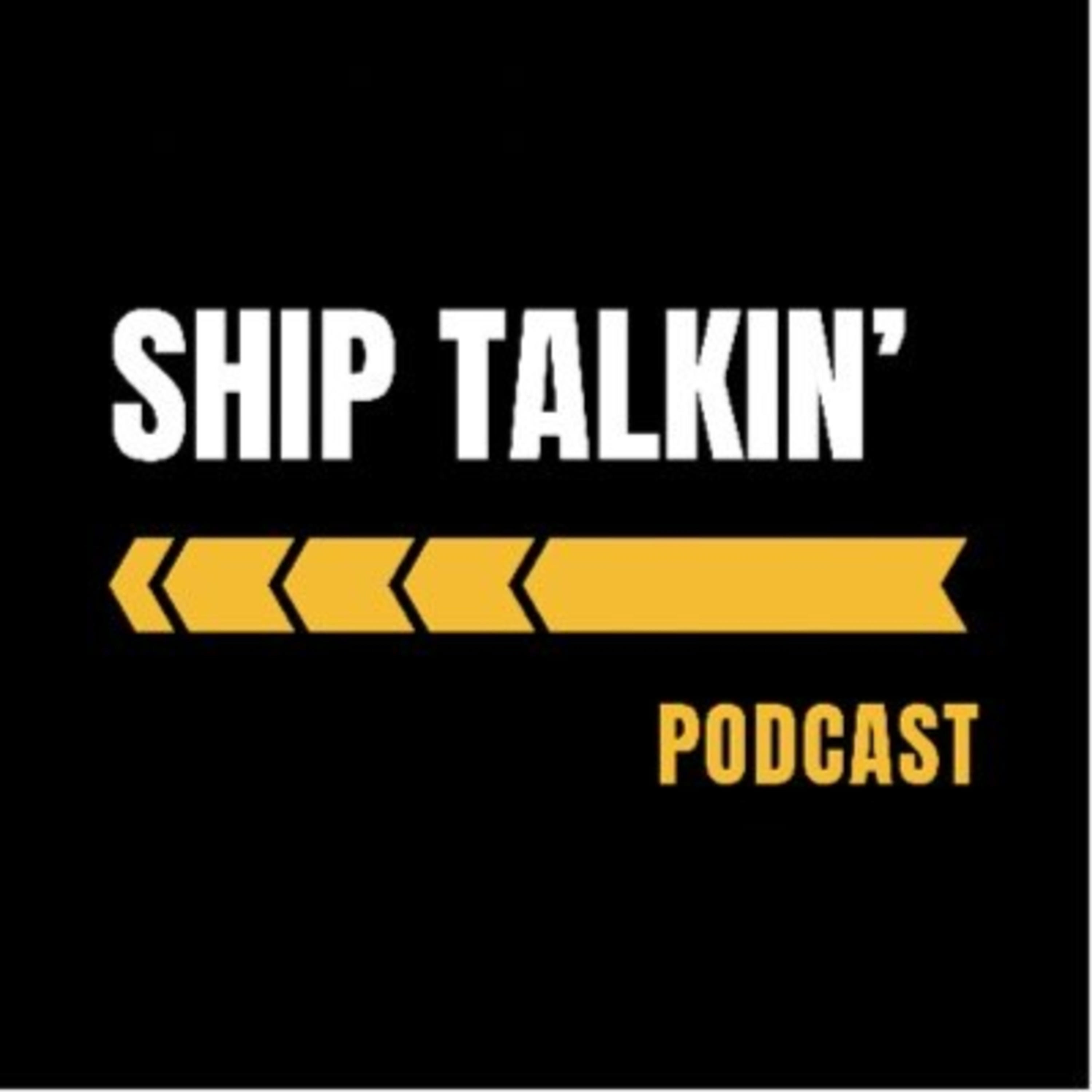 Ship Talkin' Podcast podcast artwork