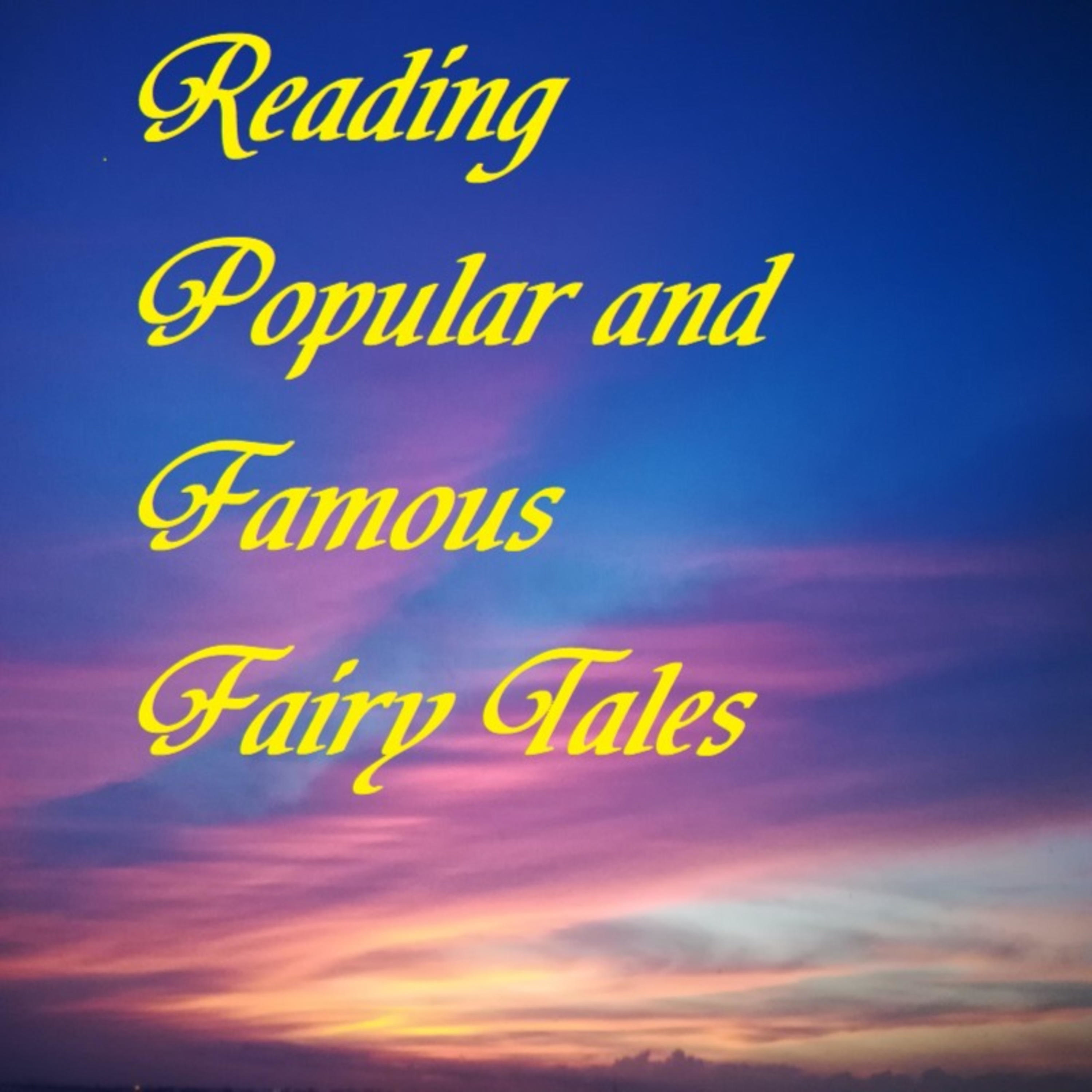Reading Popular and Famous Fairy Tales