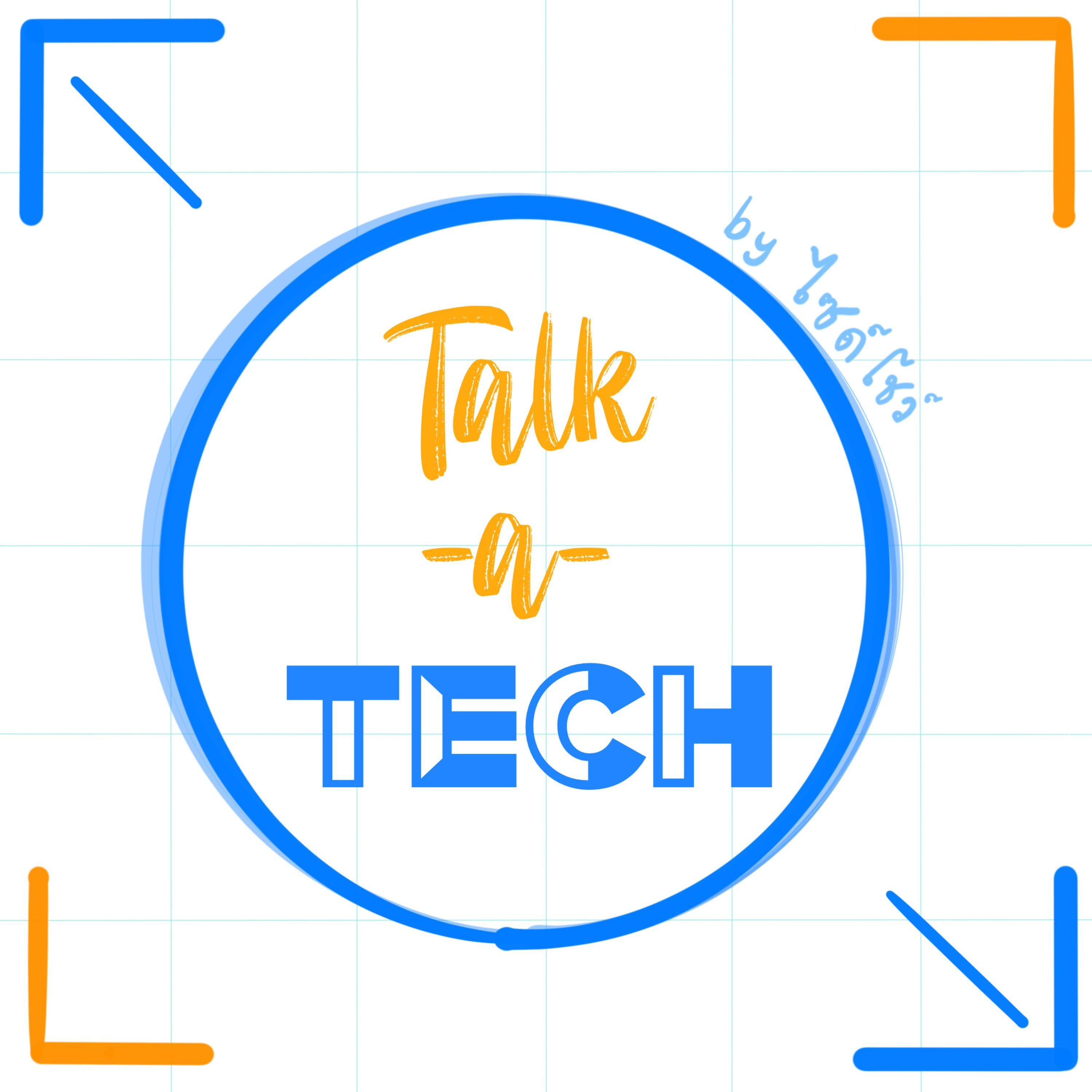 Talk-a-Tech Mini Podcast