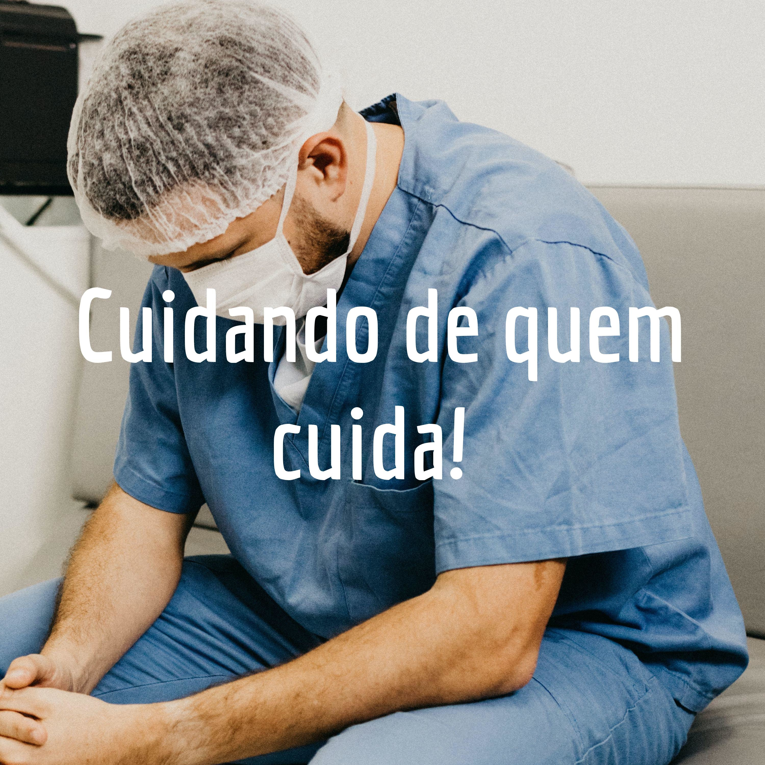 Cuidando de quem cuida!