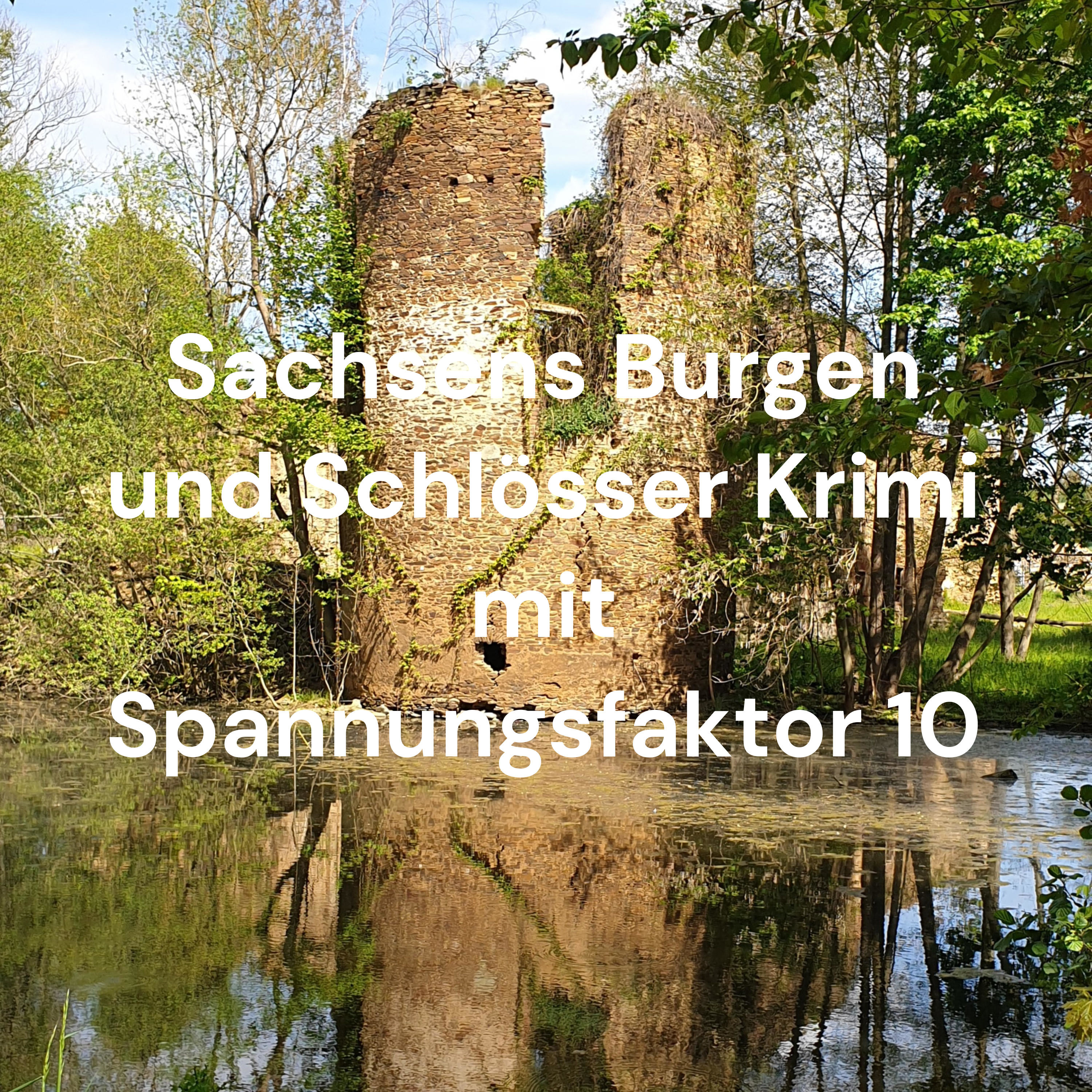 Deutschlands schönste Burgen und Schlösser der mittelalterliche Wander und Geschichten Podcast!!!