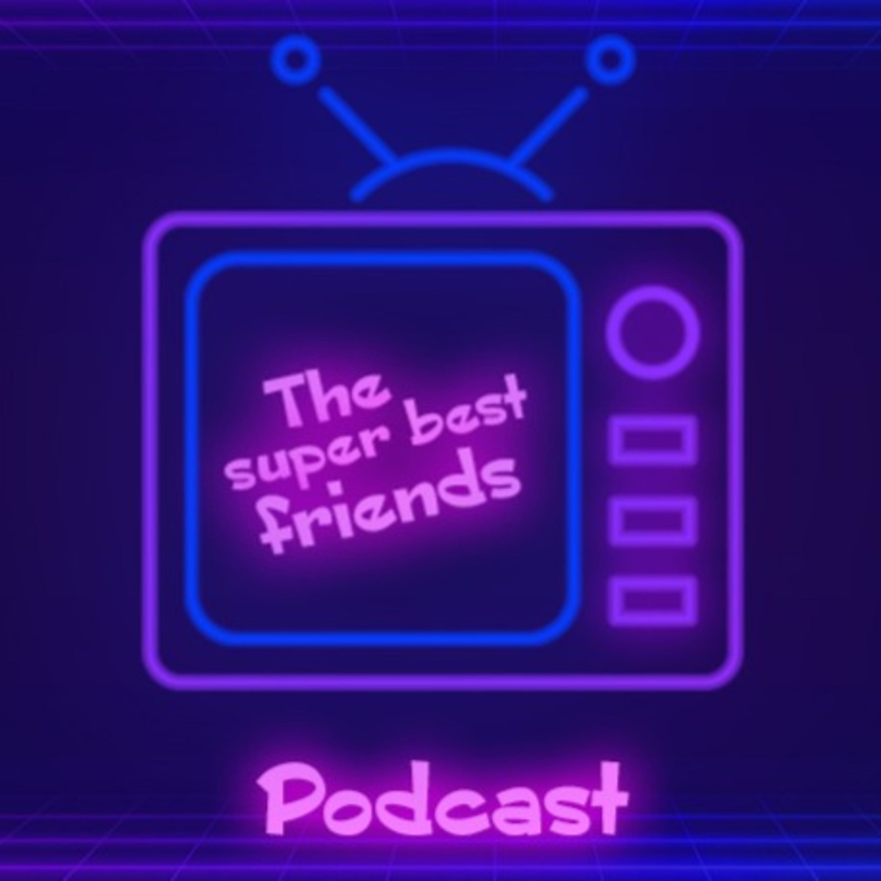The Super Best Friends Podcast