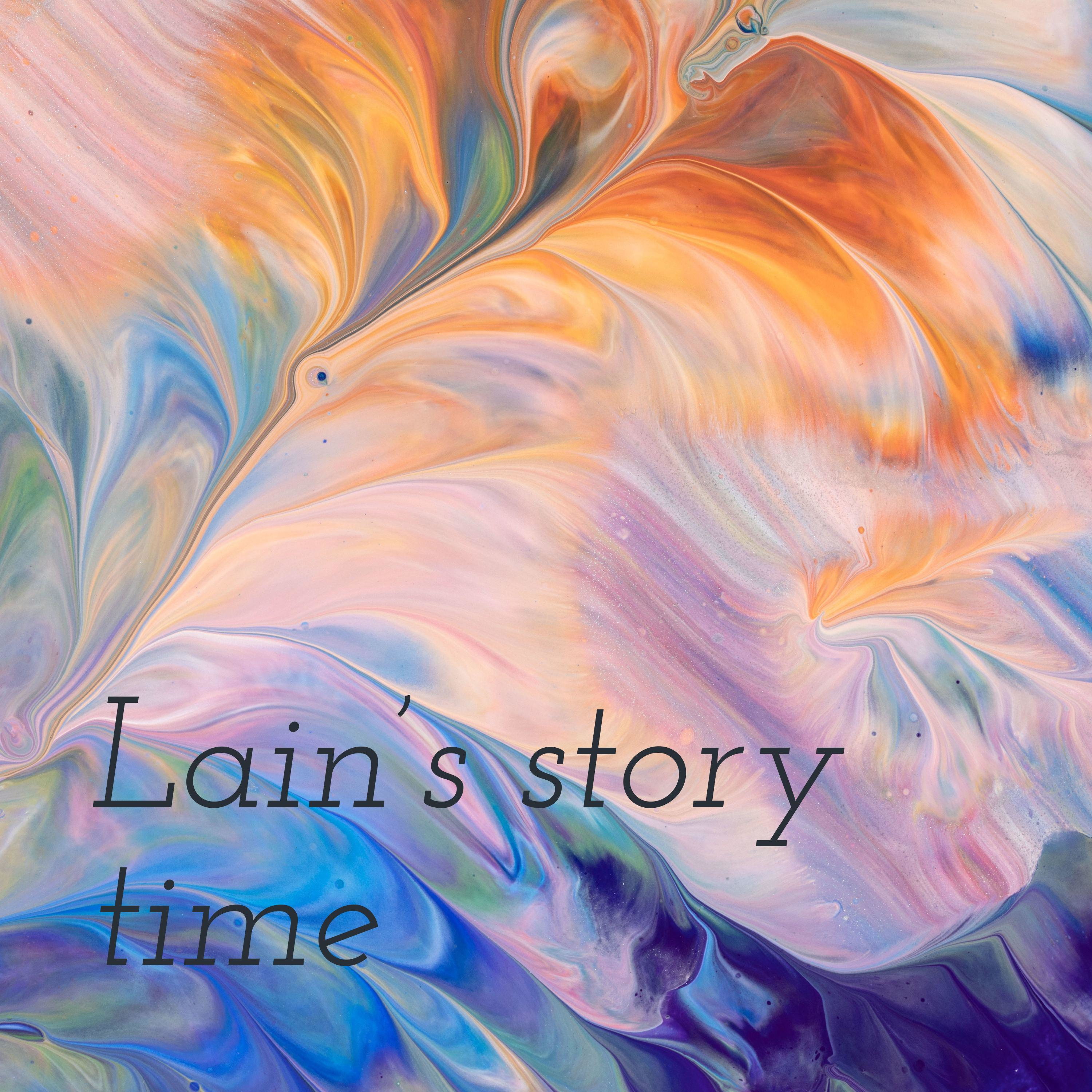 Lain’s story time podcast artwork
