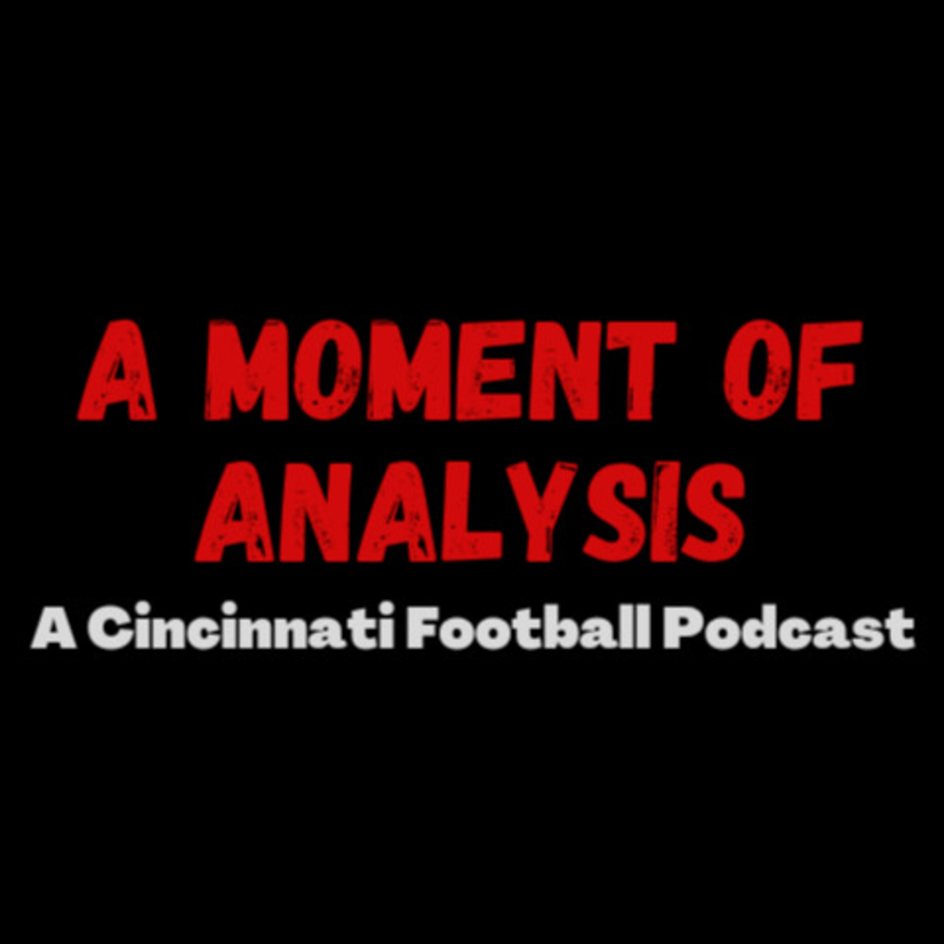 A Moment of Analysis: A Cincinnati Football Podcast