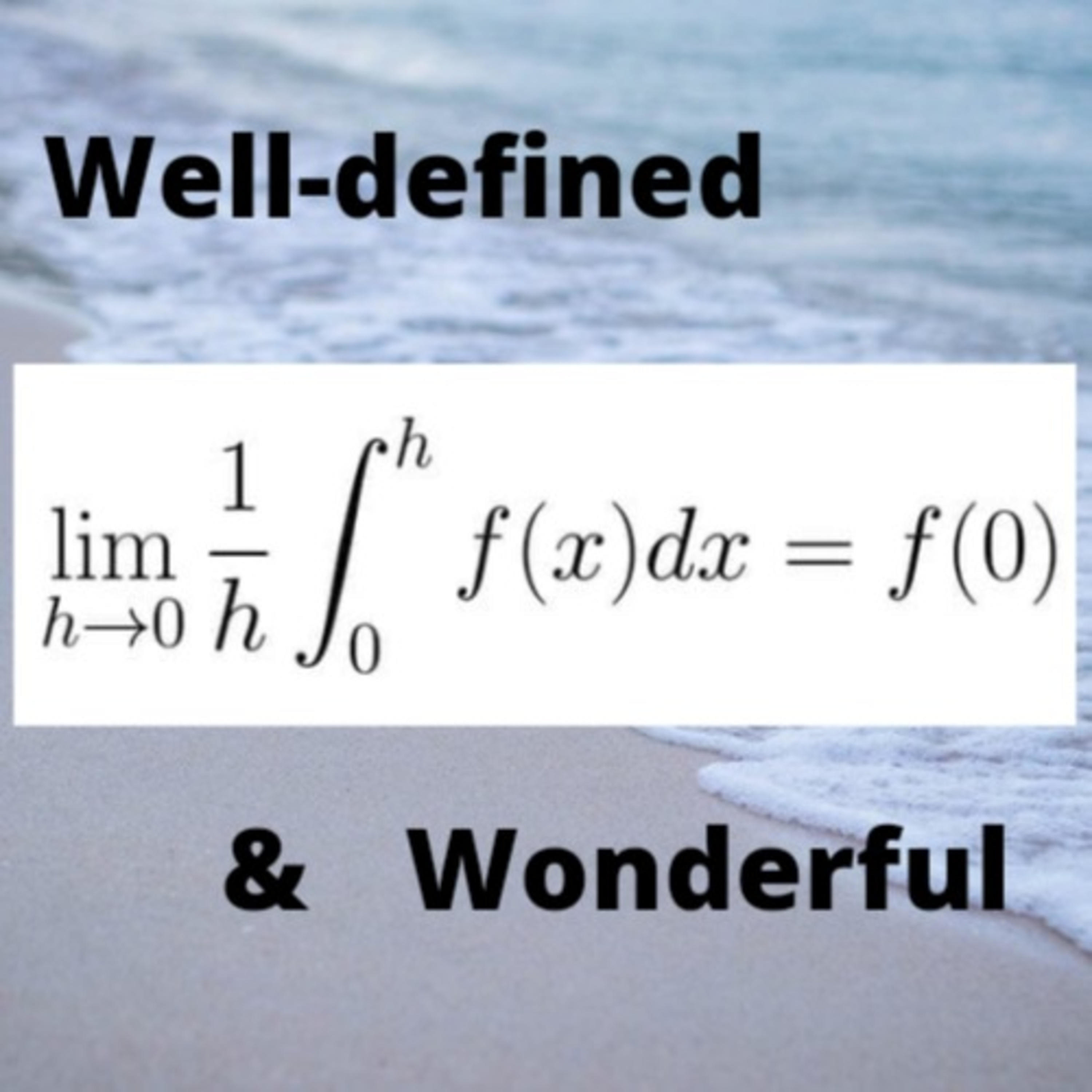 Well-defined & Wonderful Well-defined & Wonderful